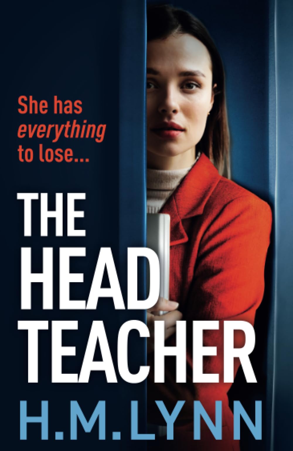 The Head Teacher: A BRAND NEW completely chilling psychological thriller from H.M. Lynn Action & Adventure