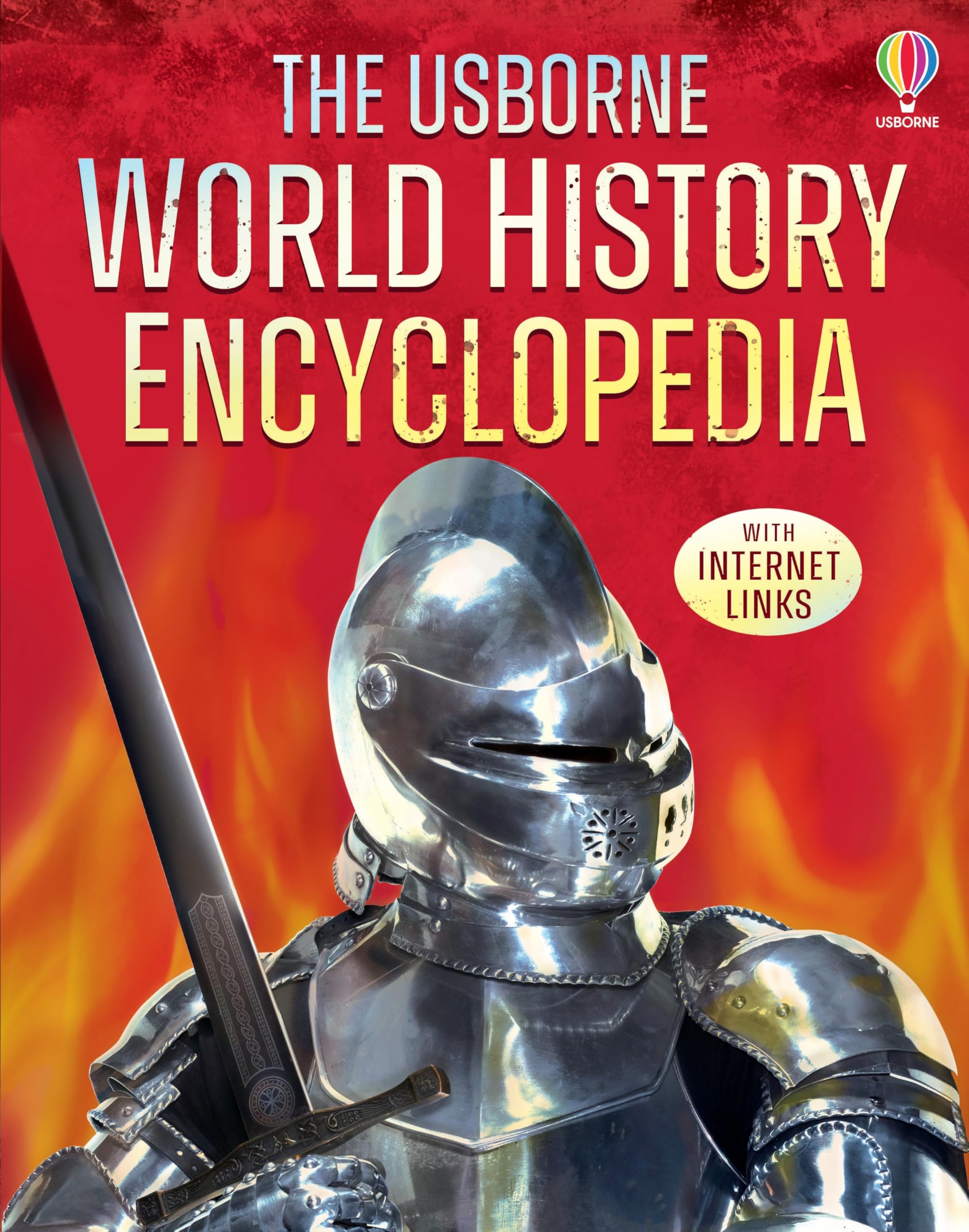World History Encyclopedia: An Illustrated Introduction to World History for Kids, full of Maps, Time Charts and over 800 Links for Homework Help (Usborne Encyclopedias) Non-fiction