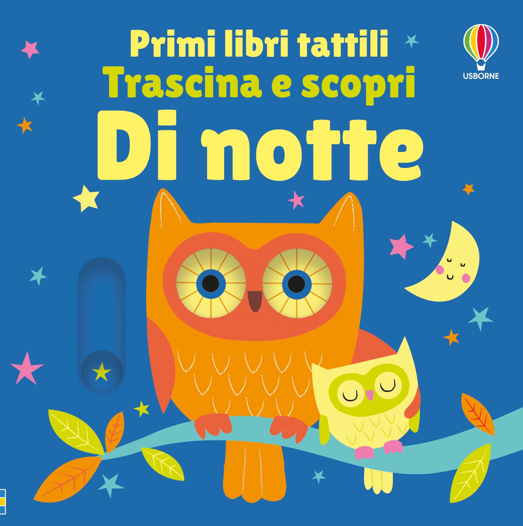 Di notte. Primi libri tattili. Trascina e scopri. Ediz. illustrata book