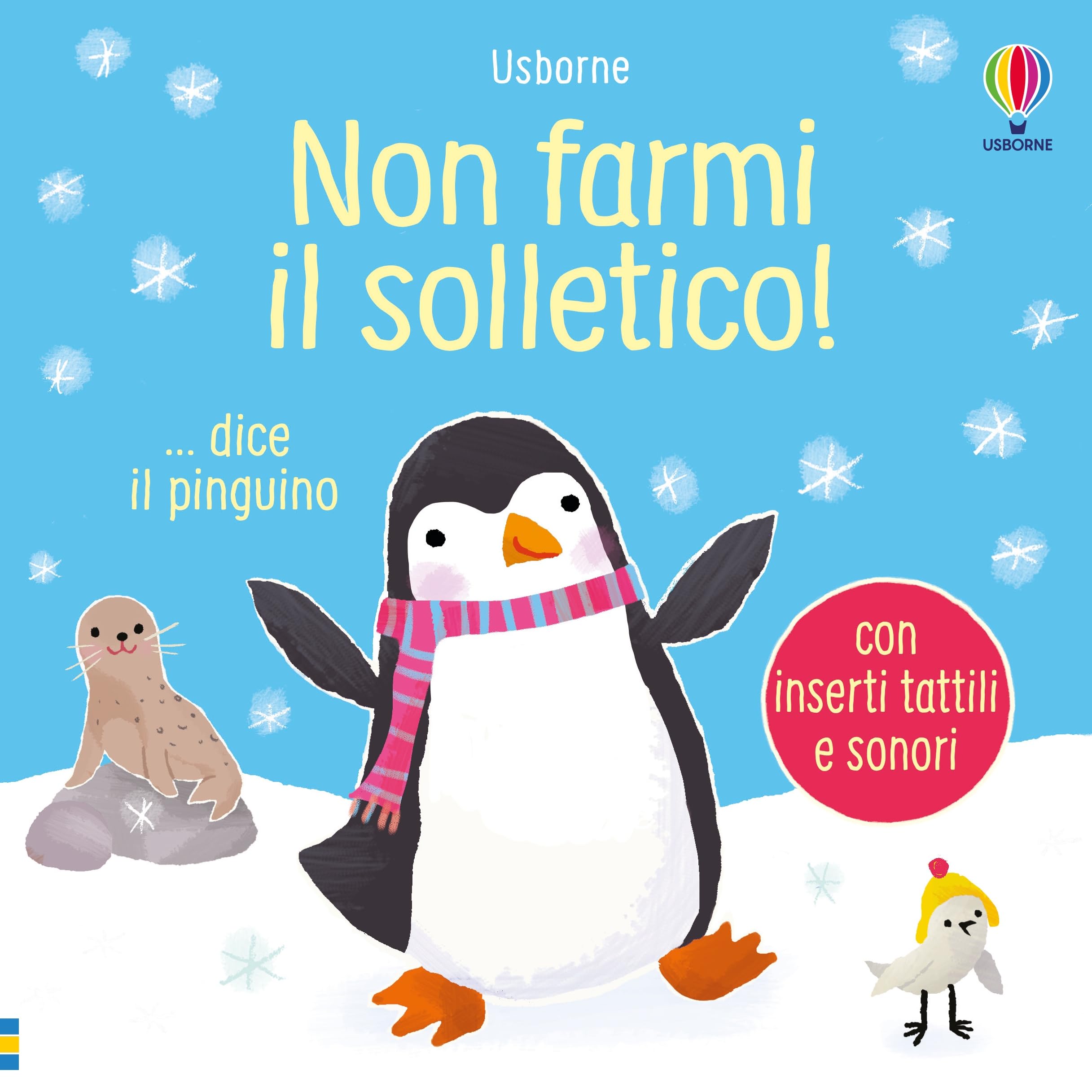 Non farmi il solletico! ...dice il pinguino. Ediz. a colori book