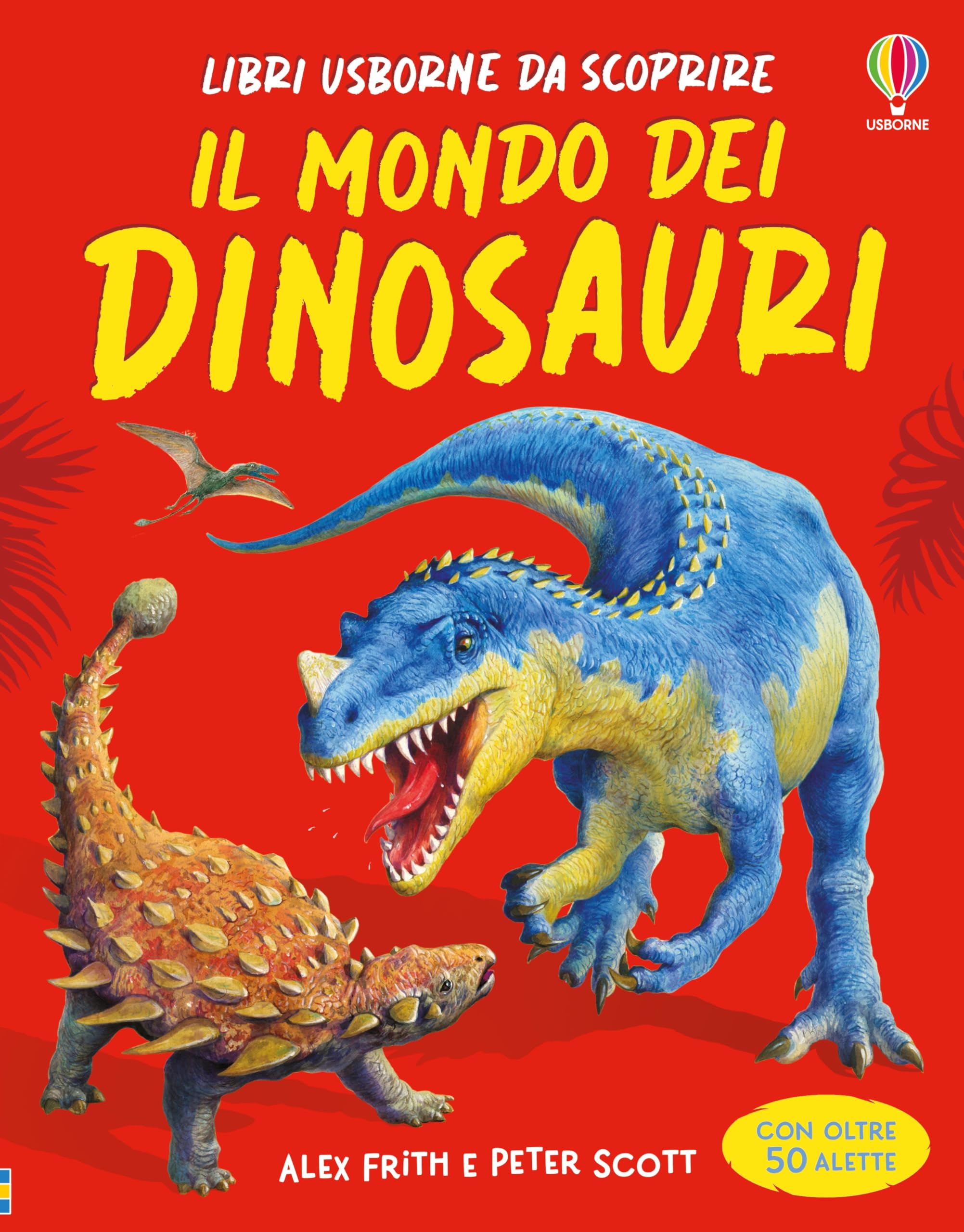 Il mondo dei dinosauri. Ediz. a colori book
