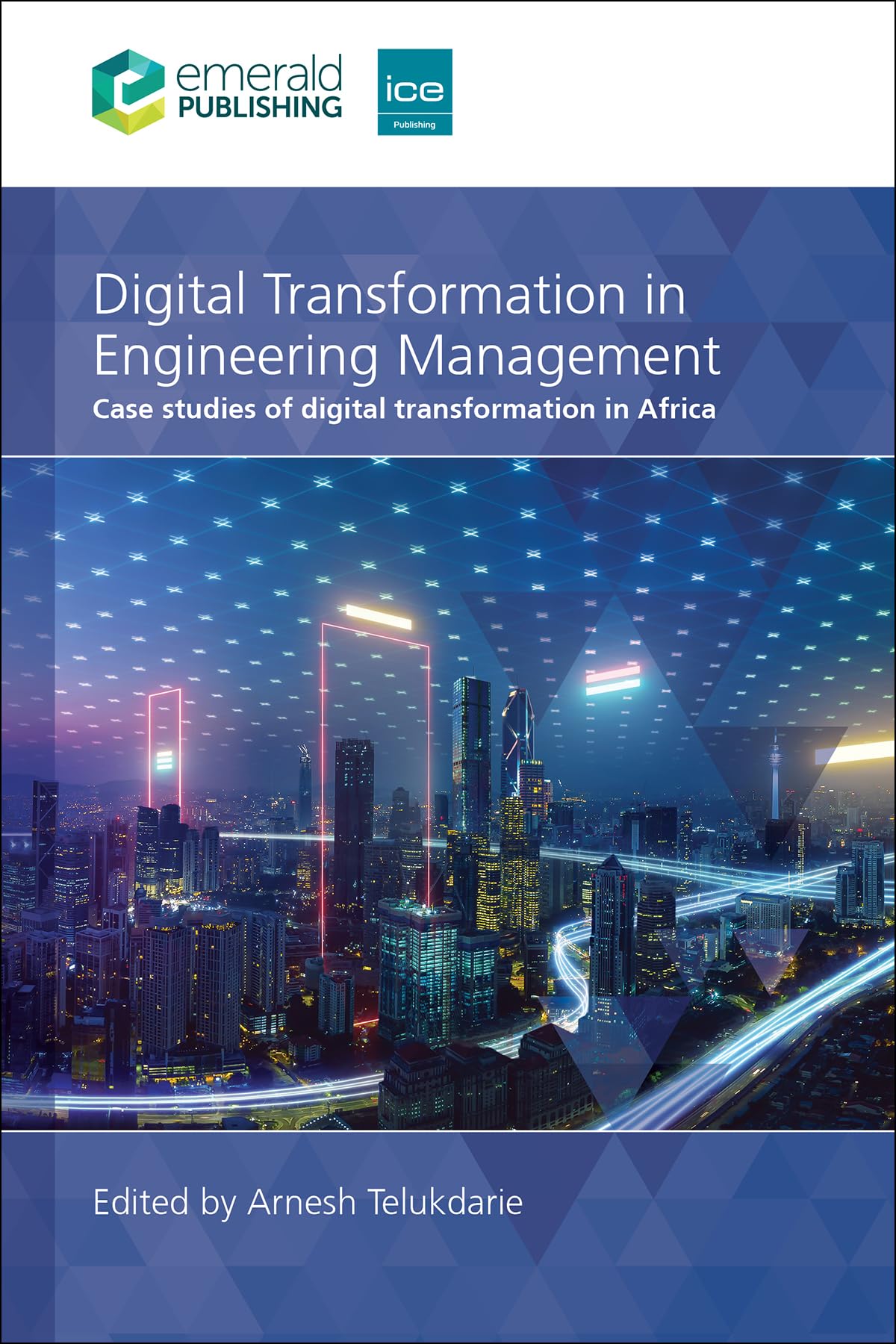 Digital Transformation in Engineering Management: Case Studies of Digital Transformation in Africa Business, Finance & Career