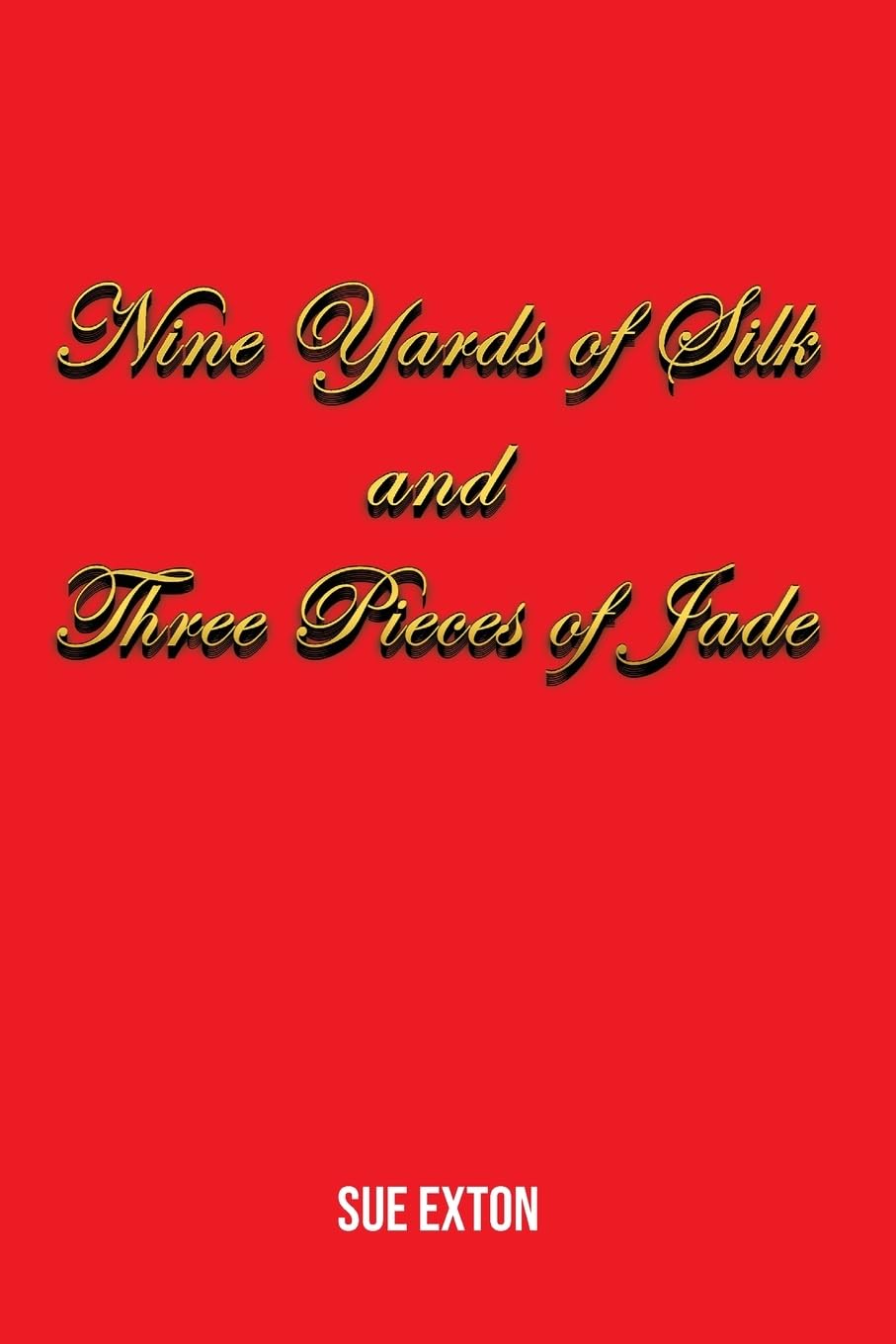 Nine Yards of Silk and Three Pieces of Jade Social Sciences