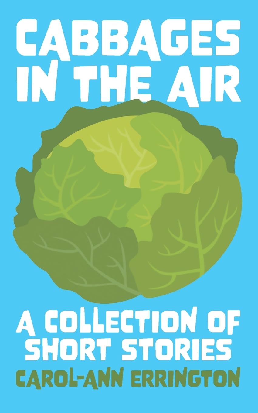 Cabbages in the Air Essays & Short Stories