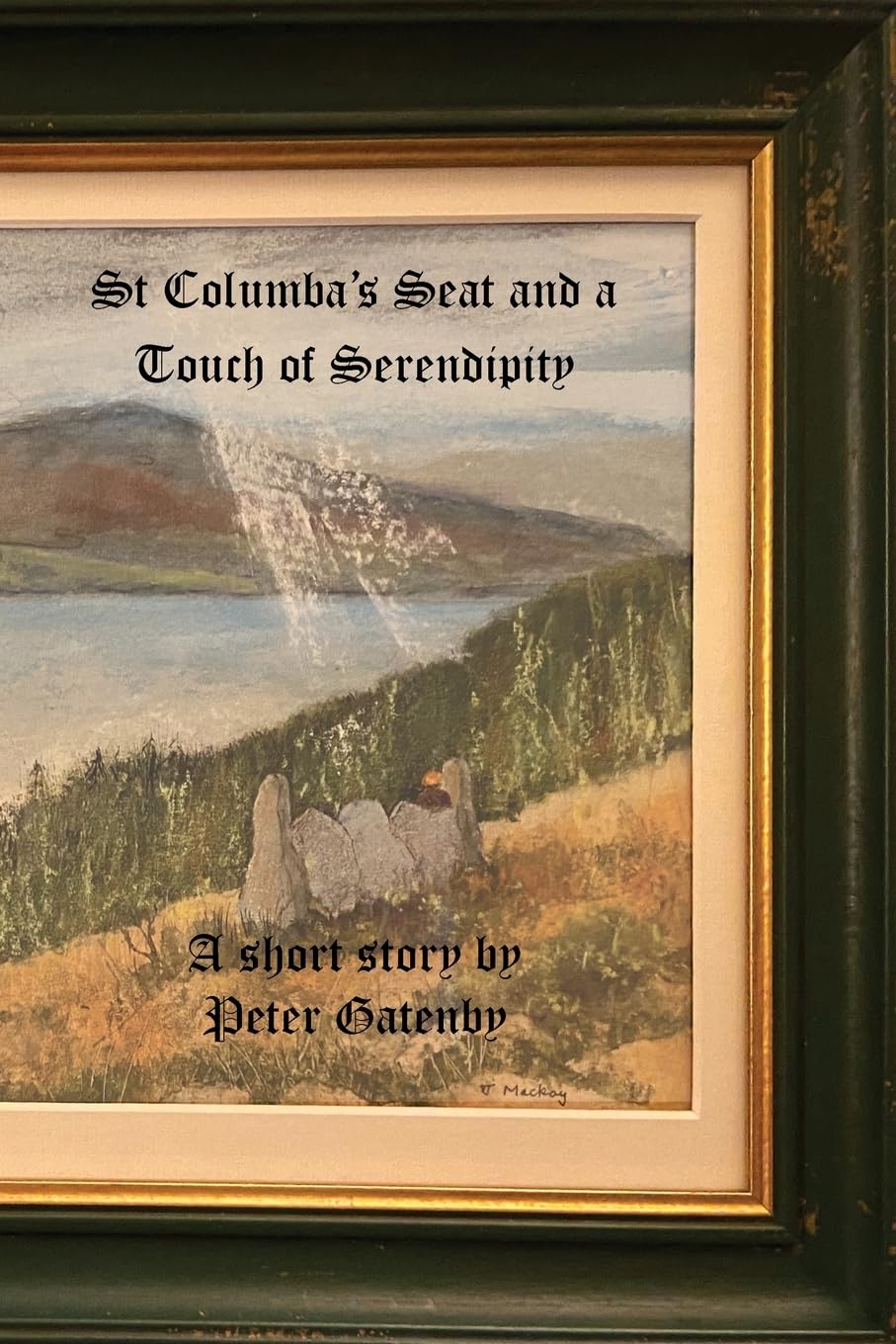 St. Columba's Seat and a Touch of Serendipity Contemporary literature