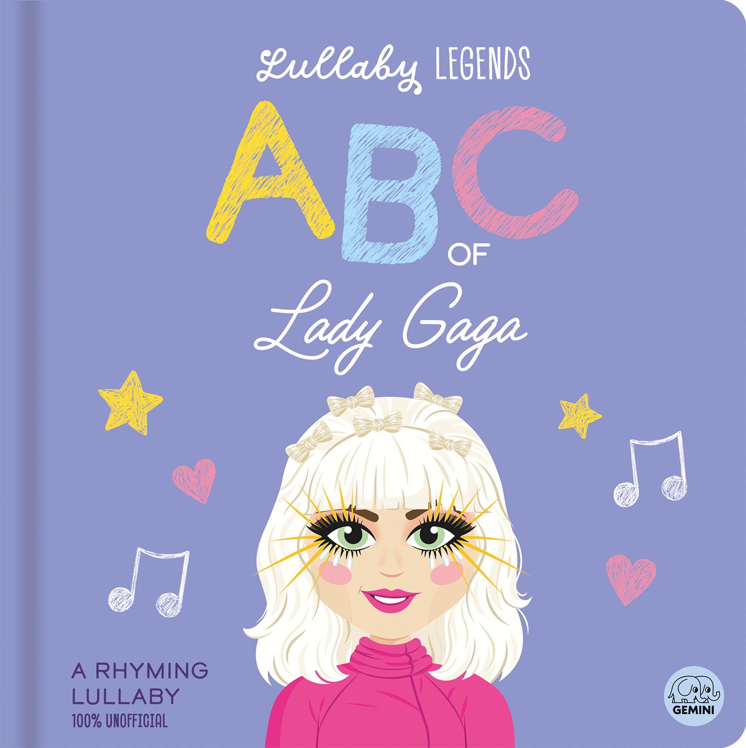 ABC of Lady Gaga: A Rhyming Lullaby (Lullaby Legends) Parents & Children