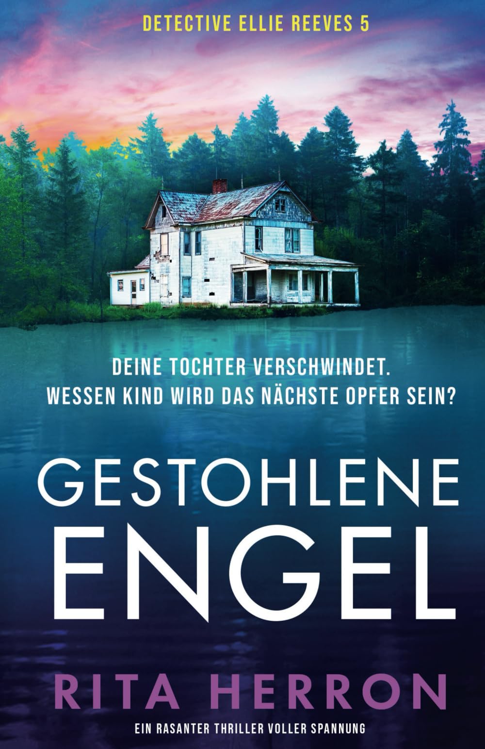 Gestohlene Engel: Ein rasanter Thriller voller Spannung (Detective Ellie Reeves, Band 5) Action & Adventure
