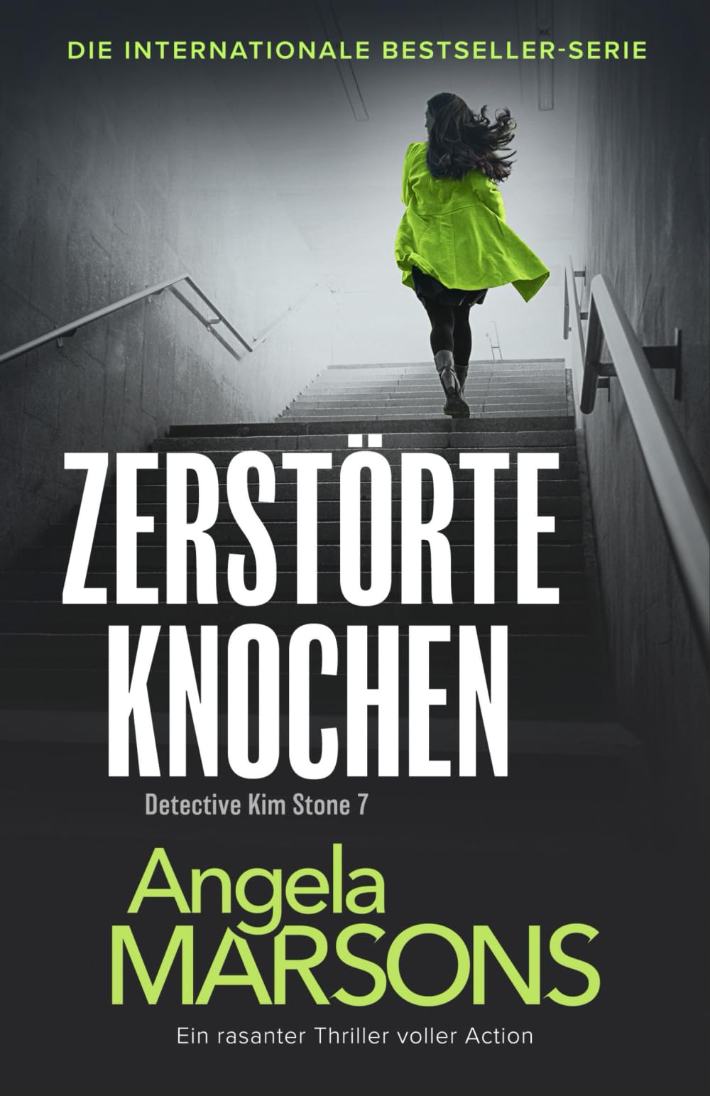 Zerstörte Knochen: Ein rasanter Thriller voller Action (Detective Kim Stone, Band 7) Action & Adventure