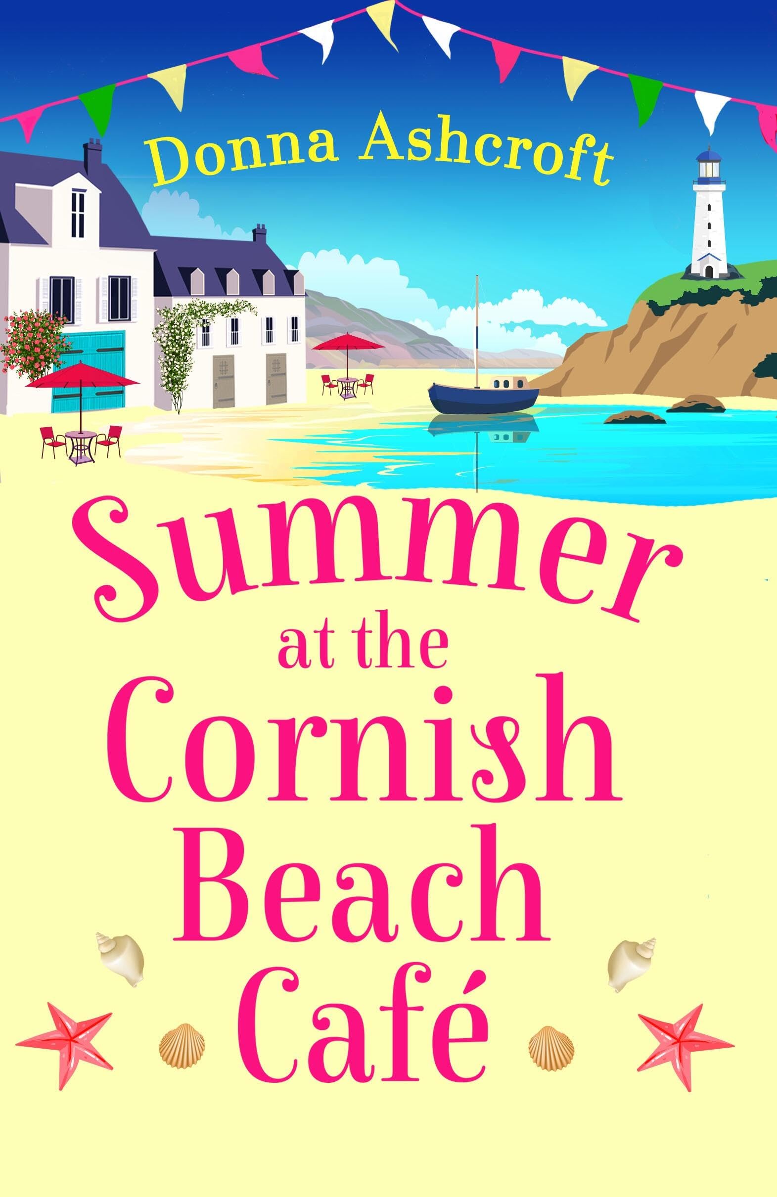 Summer at the Cornish Beach Cafe: A totally page-turning summer romance Contemporary literature