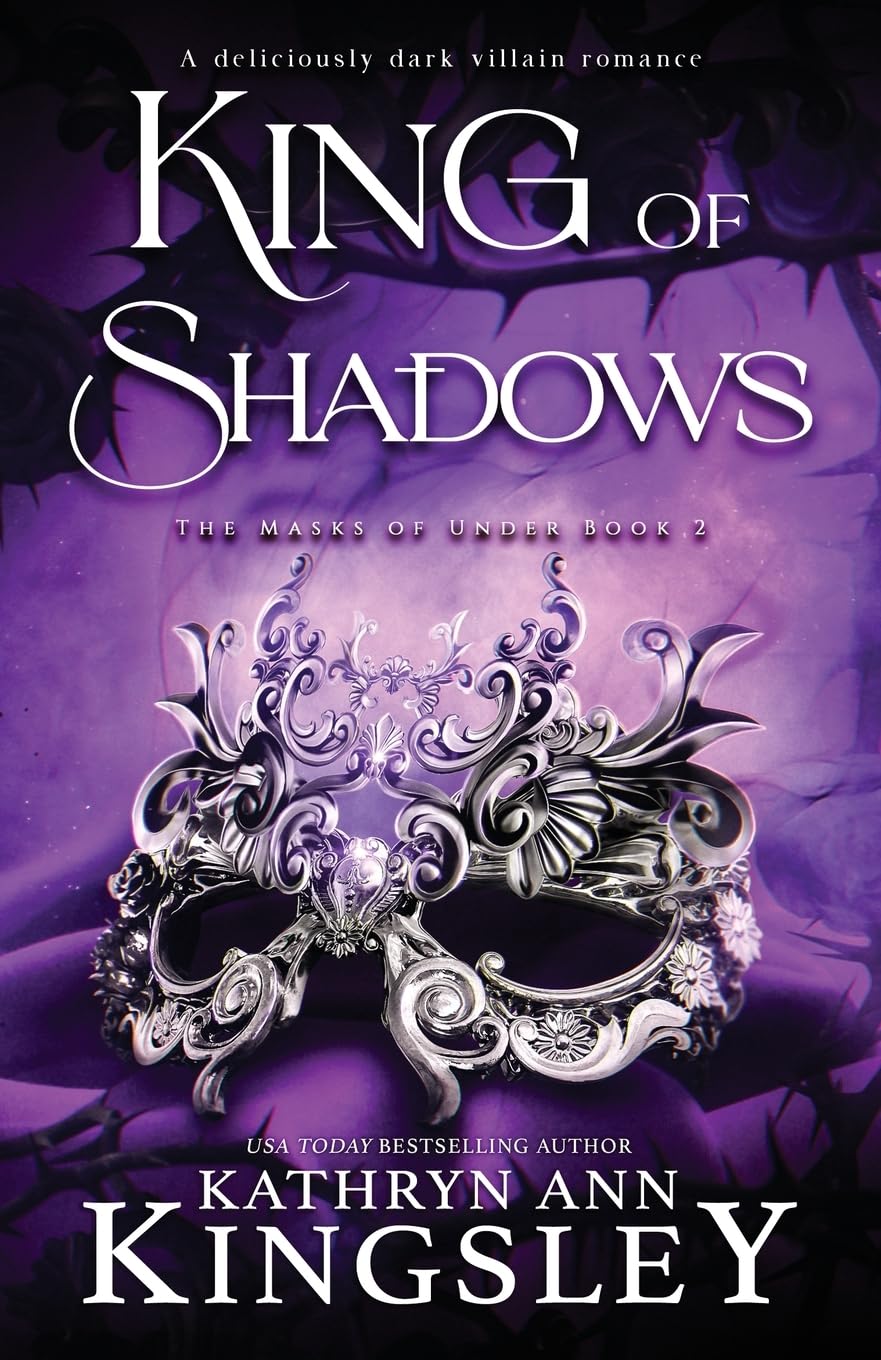 King of Shadows: A deliciously dark villain romance (The Masks of Under, Band 2) Dark Fantasy