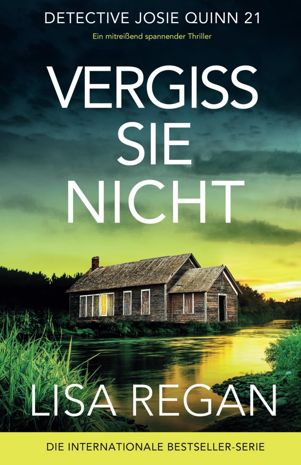 Vergiss sie nicht: Ein mitreißend spannender Thriller (Detective Josie Quinn, Band 21) Action & Adventure