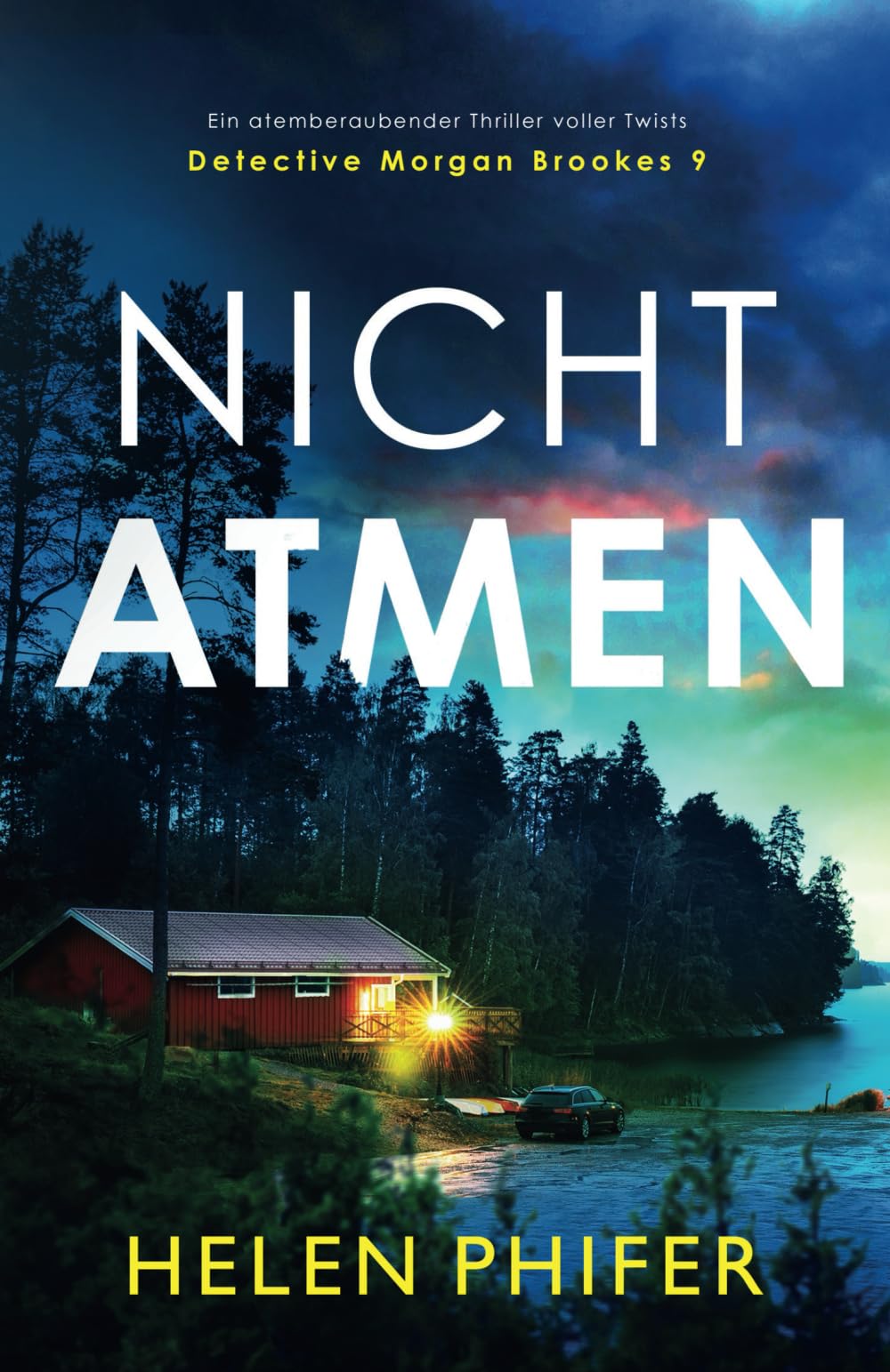 Nicht atmen: Ein atemberaubender Thriller voller Twists (Detective Morgan Brookes, Band 9) Action & Adventure