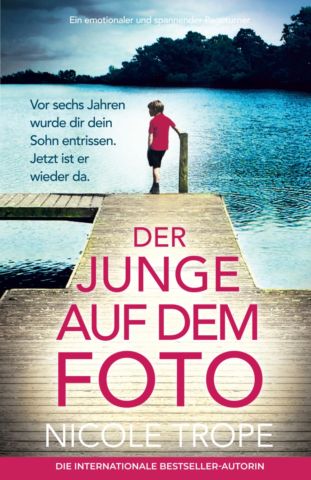 Der Junge auf dem Foto: Ein emotionaler und spannender Pageturner Action & Adventure