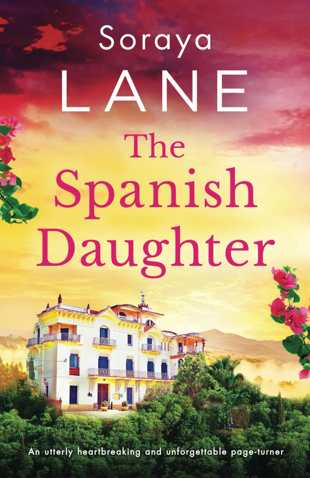 The Spanish Daughter: An utterly heartbreaking and unforgettable page-turner (The Lost Daughters, Band 6) Historical Fiction