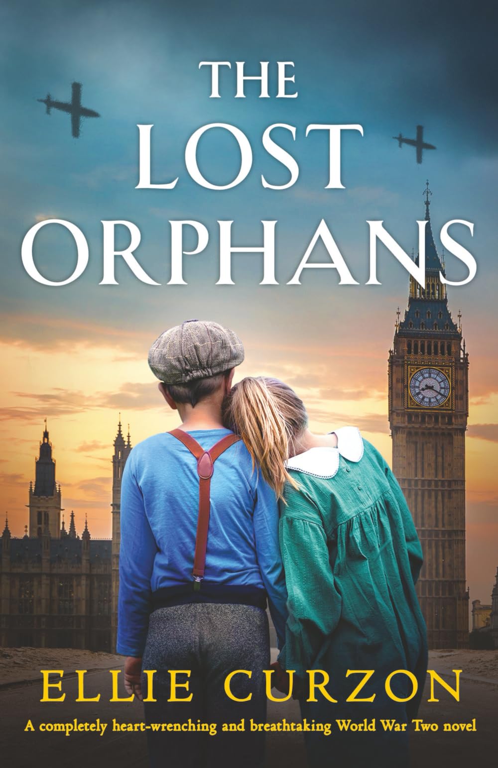 The Lost Orphans: A completely heart-wrenching and breathtaking World War Two novel (The Runaway Evacuees, Band 1) Historical Fiction
