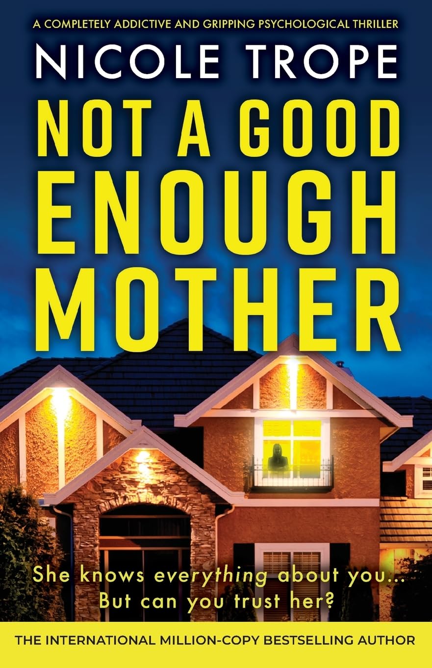 Not a Good Enough Mother: A completely addictive and gripping psychological thriller book