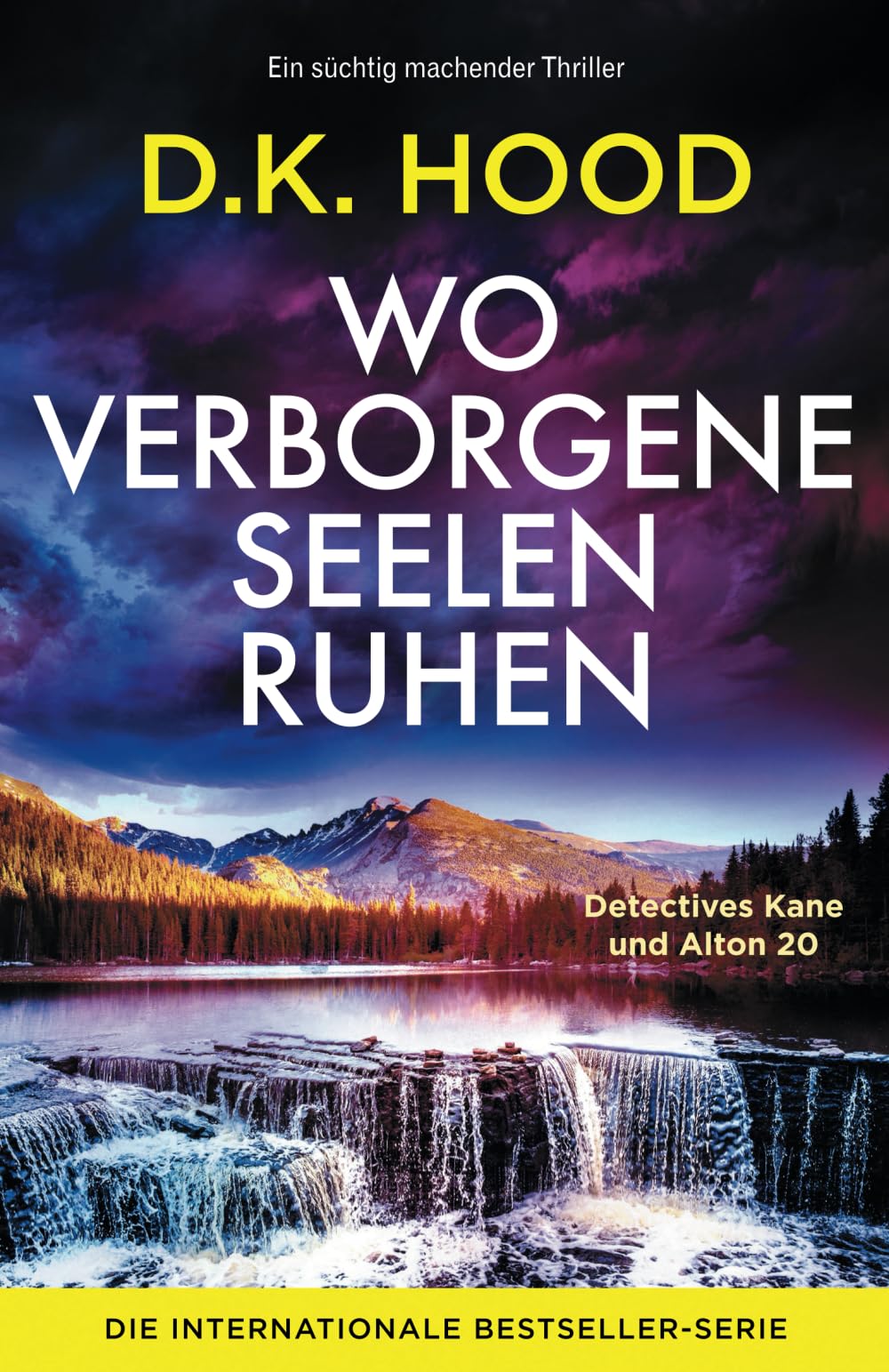 Wo verborgene Seelen ruhen: Ein süchtig machender Thriller (Detectives Kane und Alton, Band 20) Detective & CSI