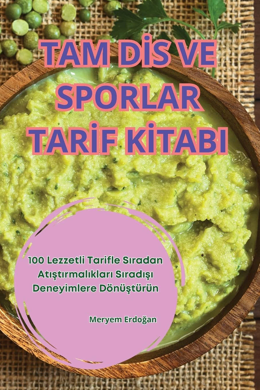 Tam Dİs Ve Sporlar Tarİf Kİtabi book