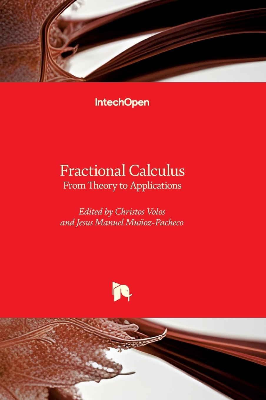 Fractional Calculus - From Theory to Applications Mathematics