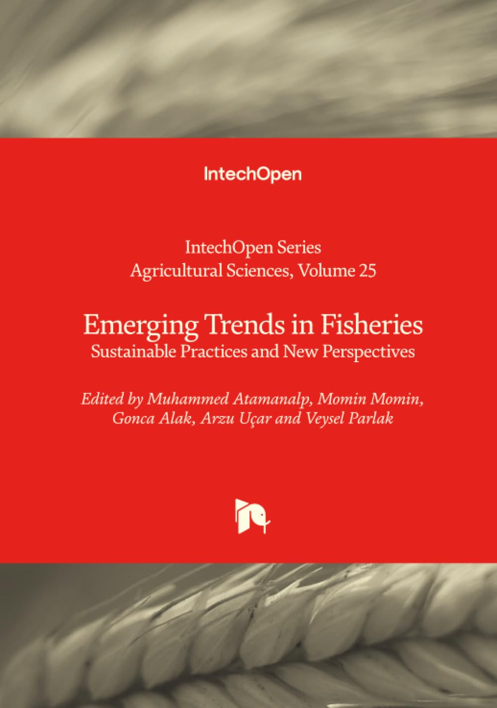 Emerging Trends in Fisheries - Sustainable Practices and New Perspectives Natural Sciences