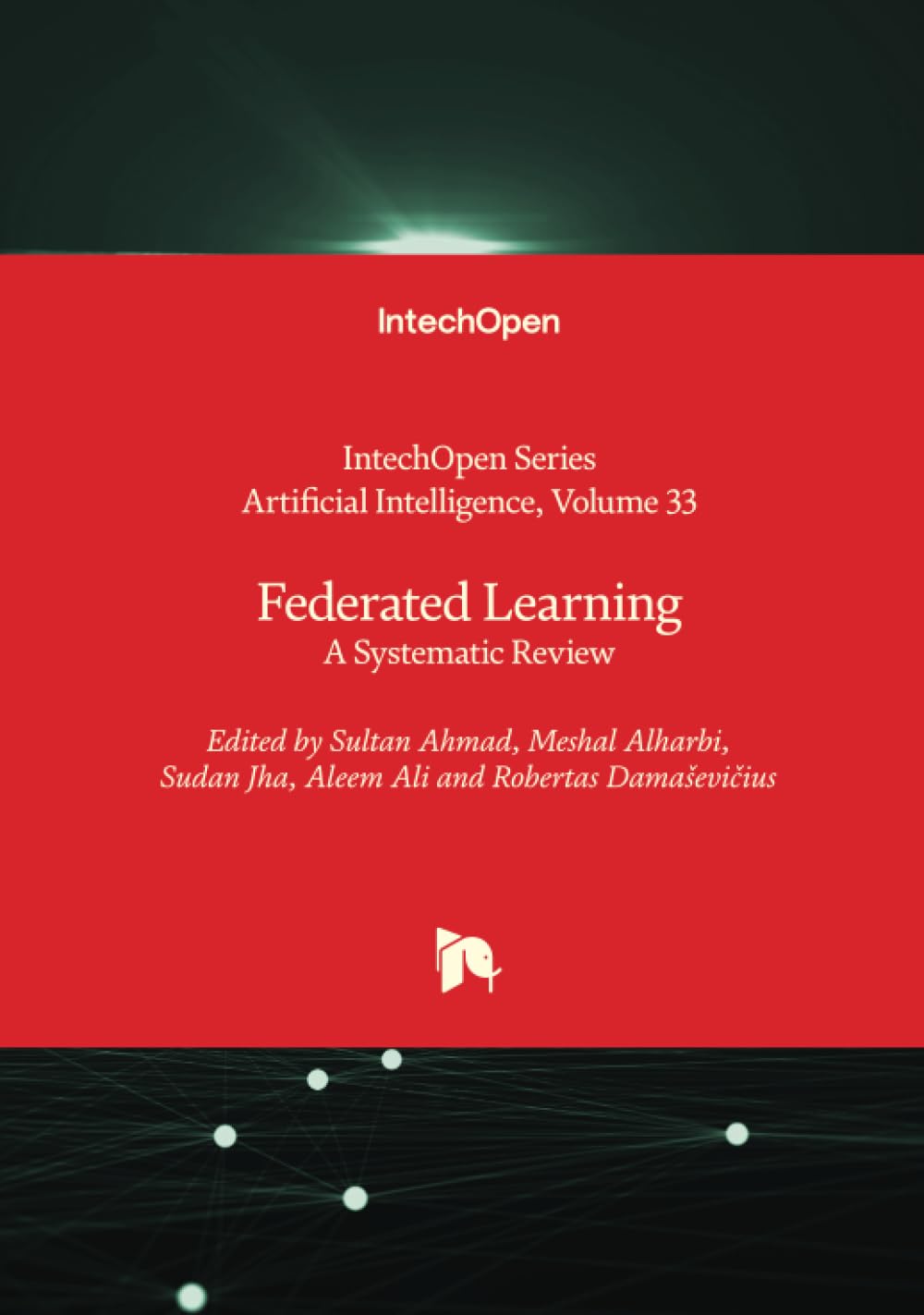 Federated Learning - A Systematic Review Computer Science