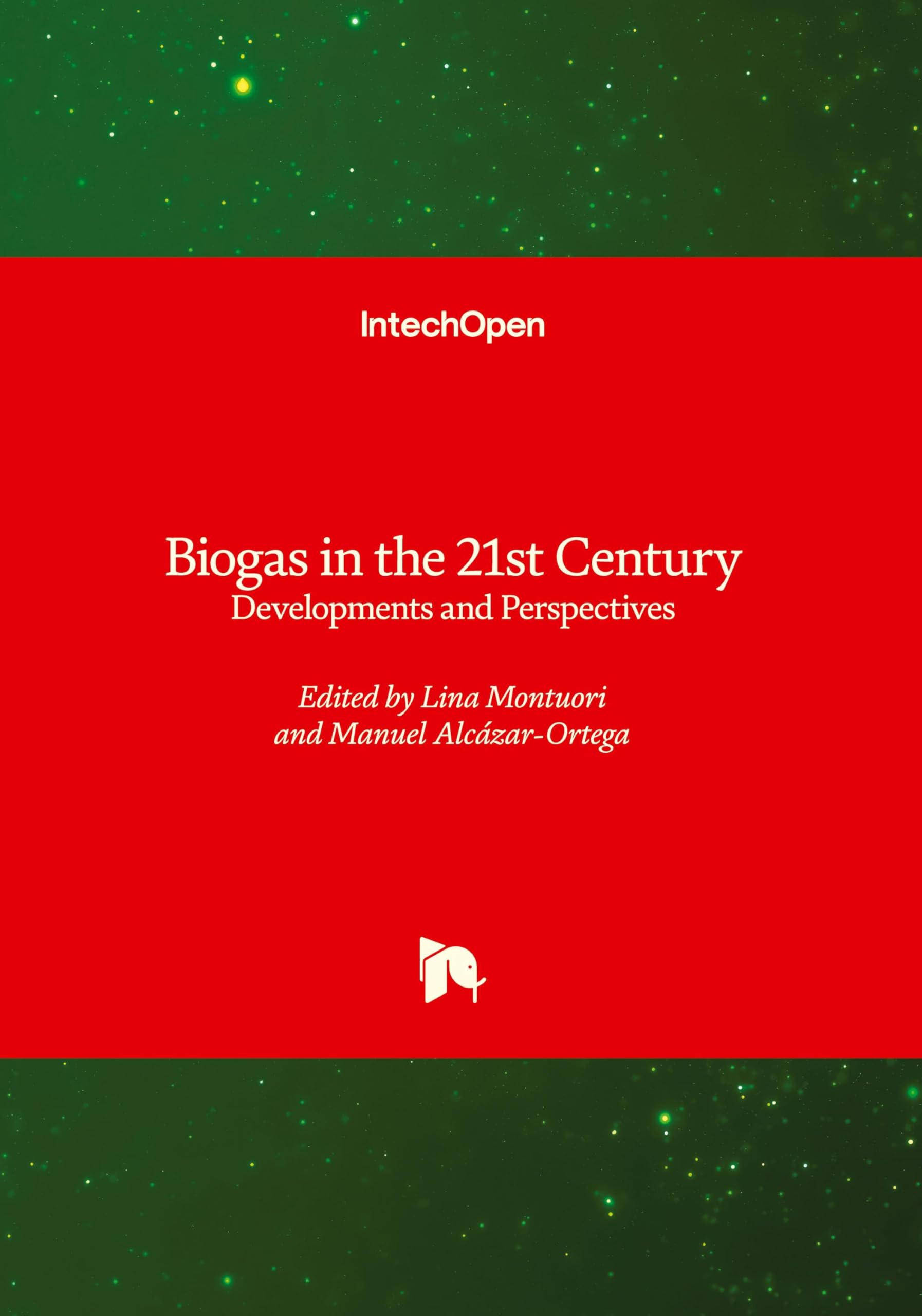 Biogas in the 21st Century - Developments and Perspectives Business & Technology