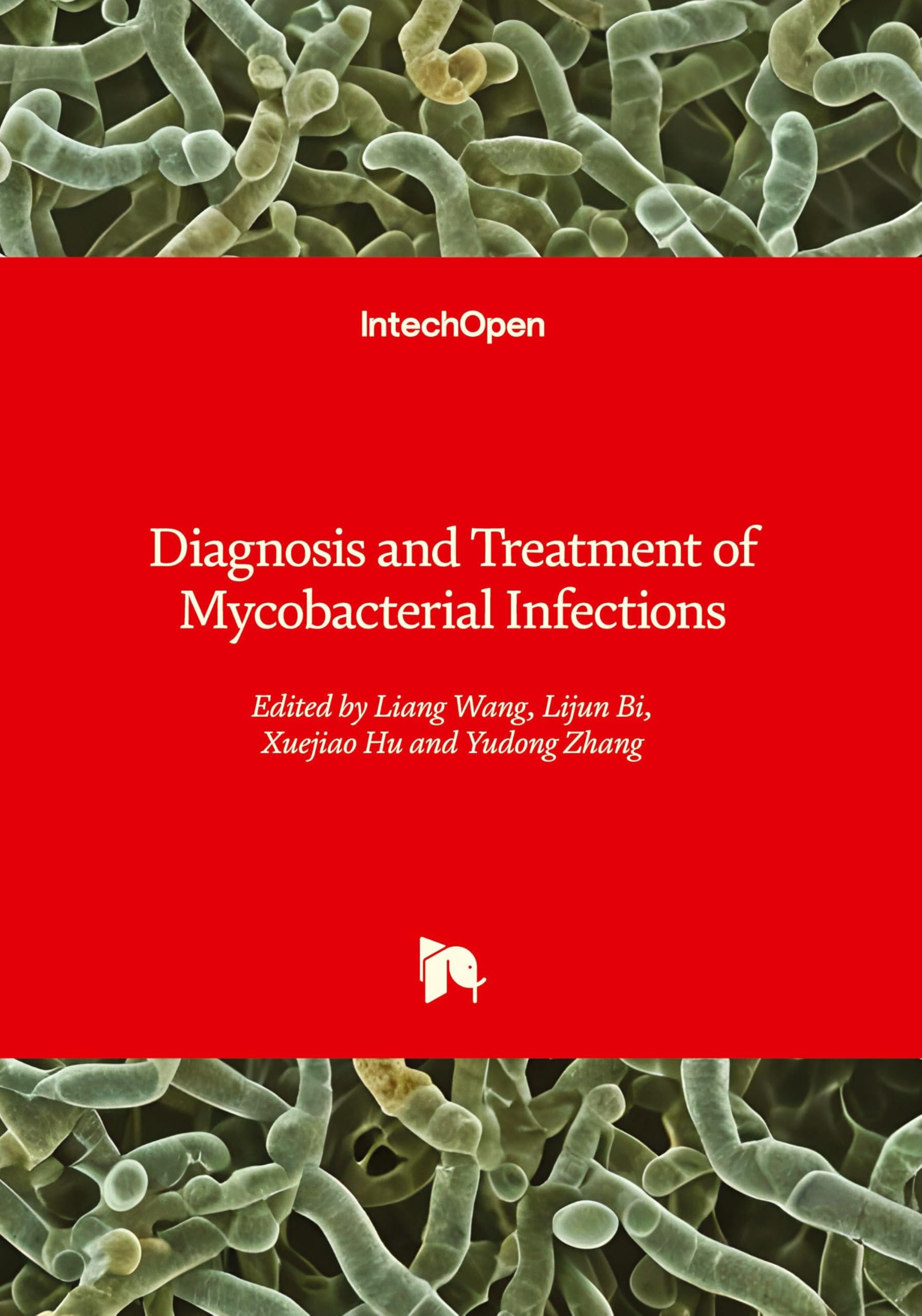 Diagnosis and Treatment of Mycobacterial Infections Medicine