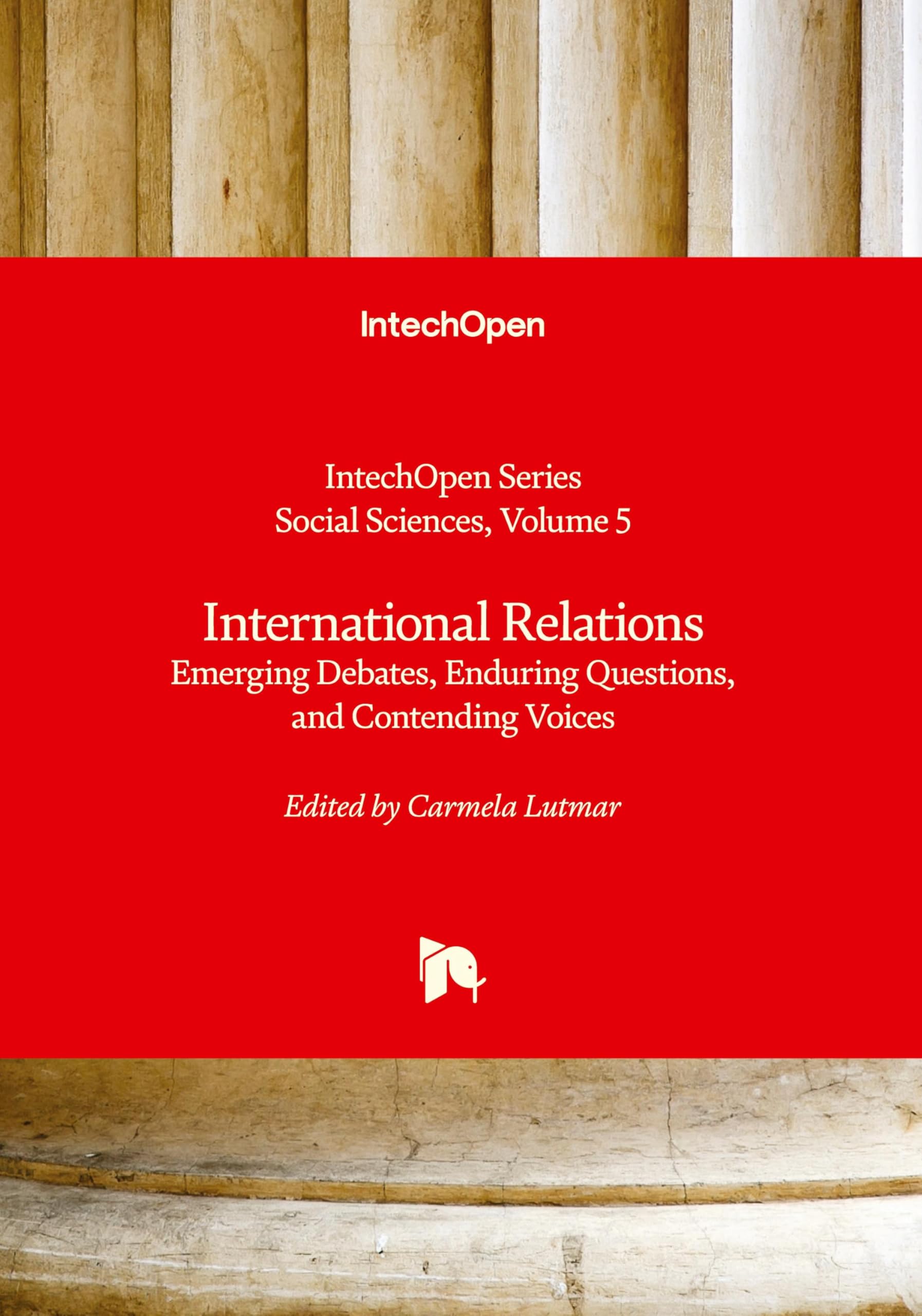 International Relations - Emerging Debates, Enduring Questions, and Contending Voices Law