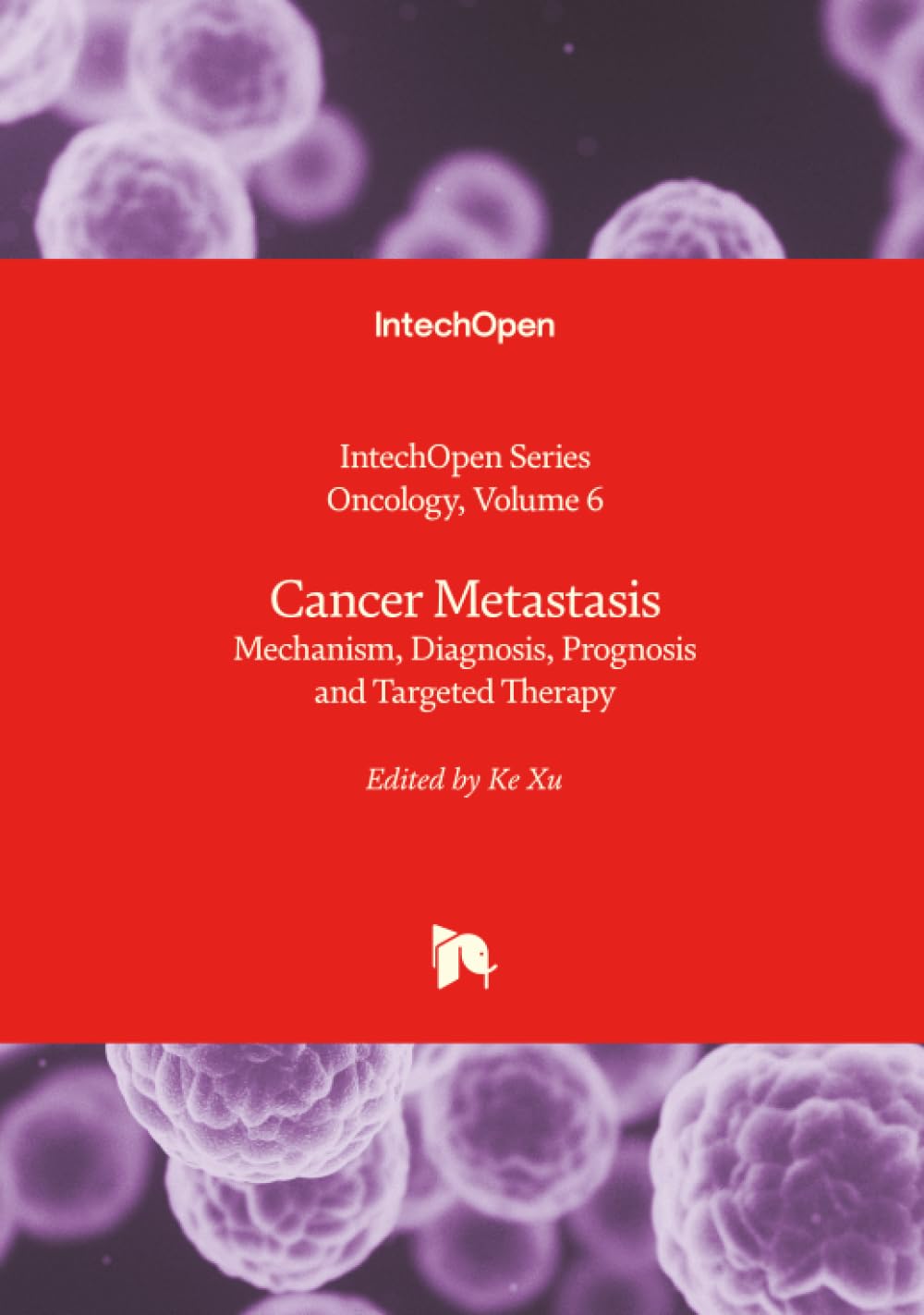 Cancer Metastasis - Mechanism, Diagnosis, Prognosis and Targeted Therapy Medicine