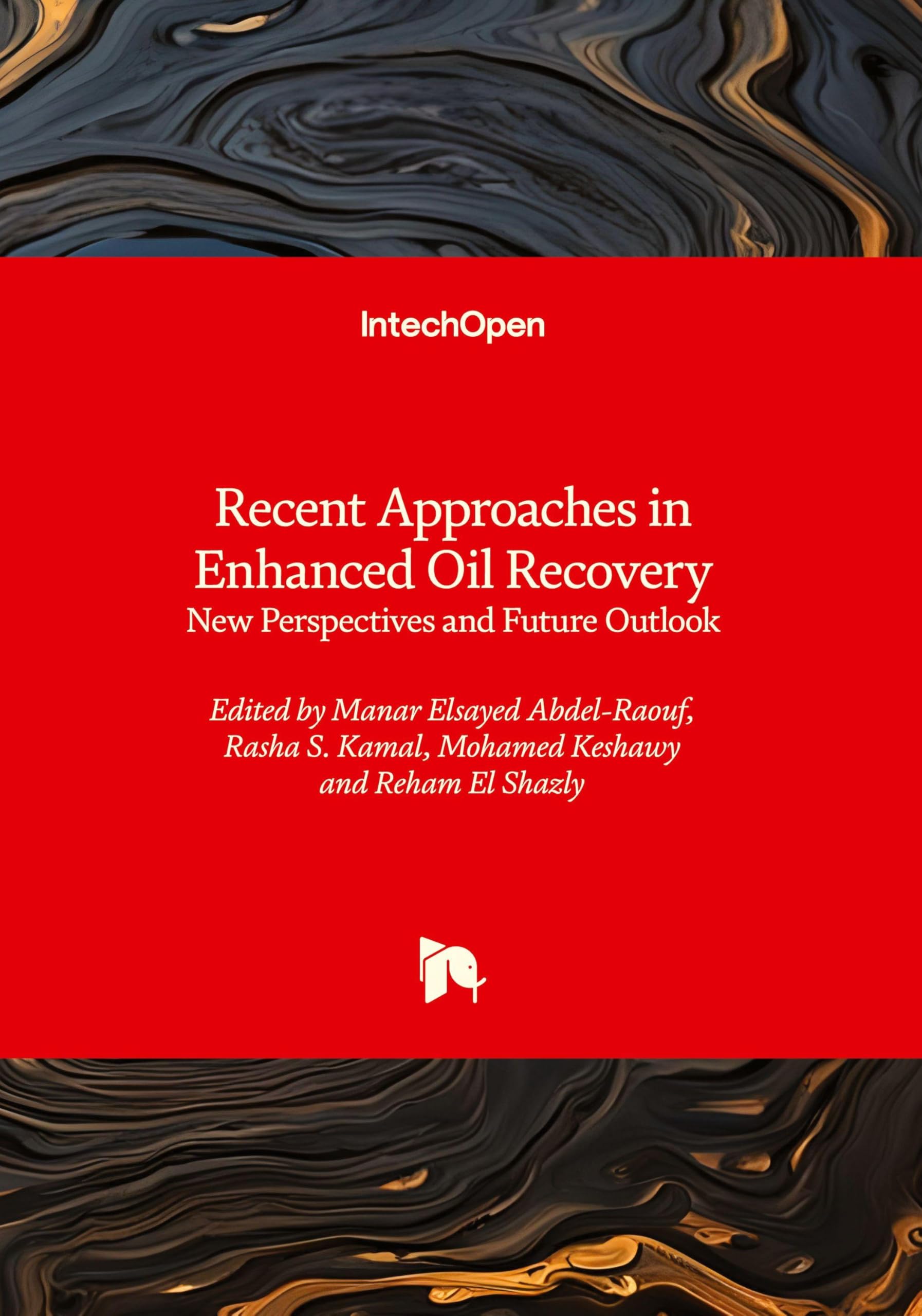 Recent Approaches in Enhanced Oil Recovery - New Perspectives and Future Outlook Computer Science