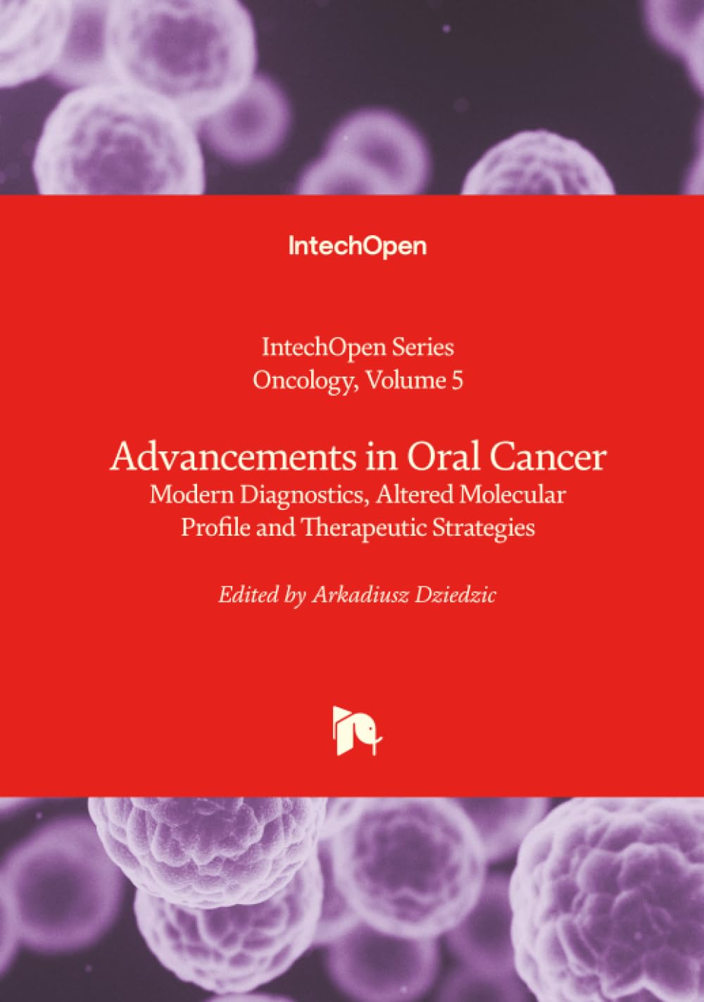 Advancements in Oral Cancer - Modern Diagnostics, Altered Molecular Profile and Therapeutic Strategies Medicine