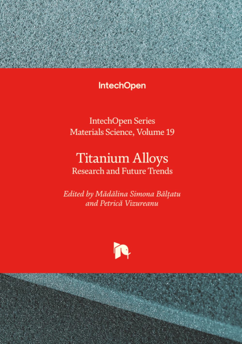 Titanium Alloys - Research and Future Trends Books