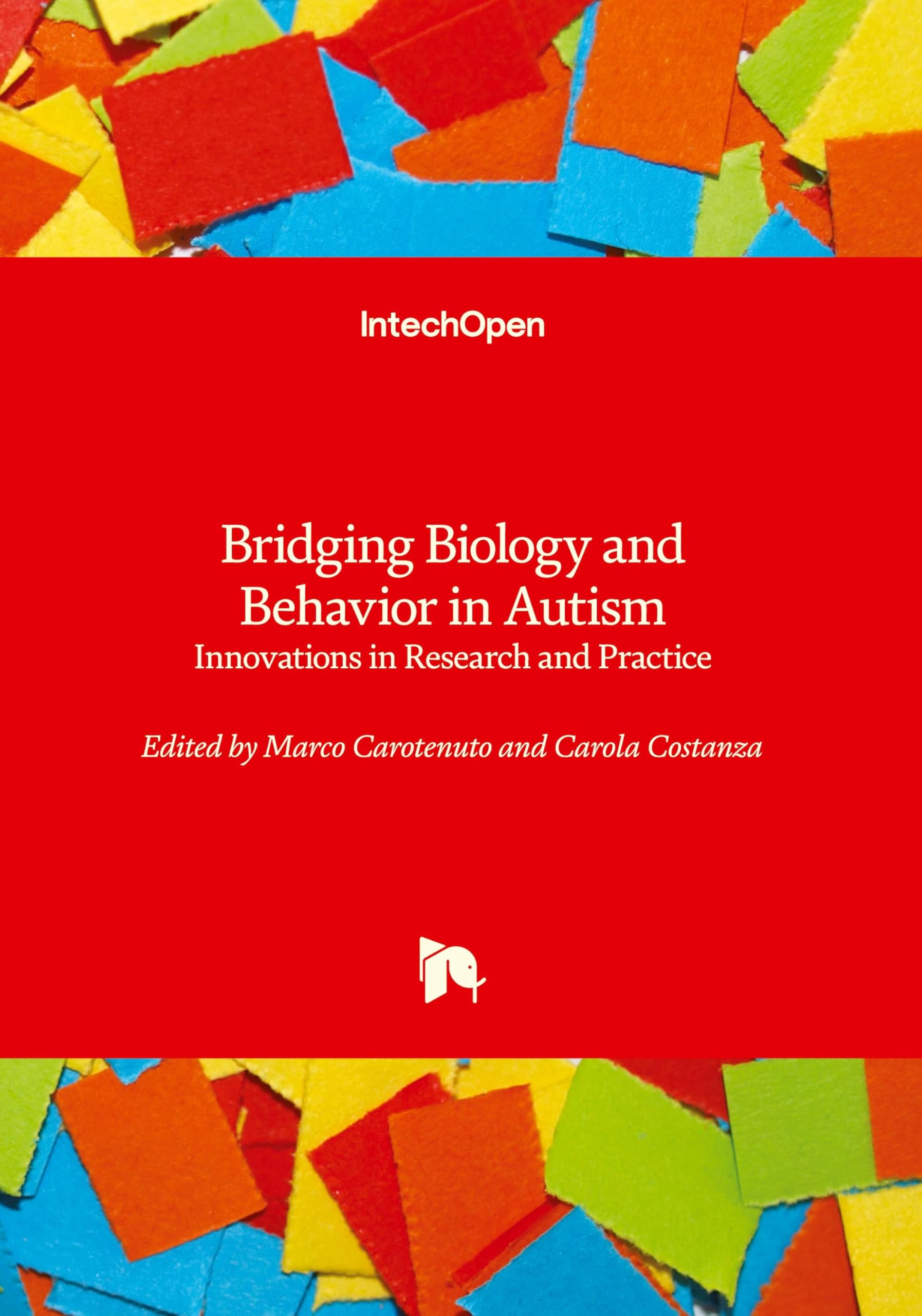 Bridging Biology and Behavior in Autism - Innovations in Research and Practice Medicine