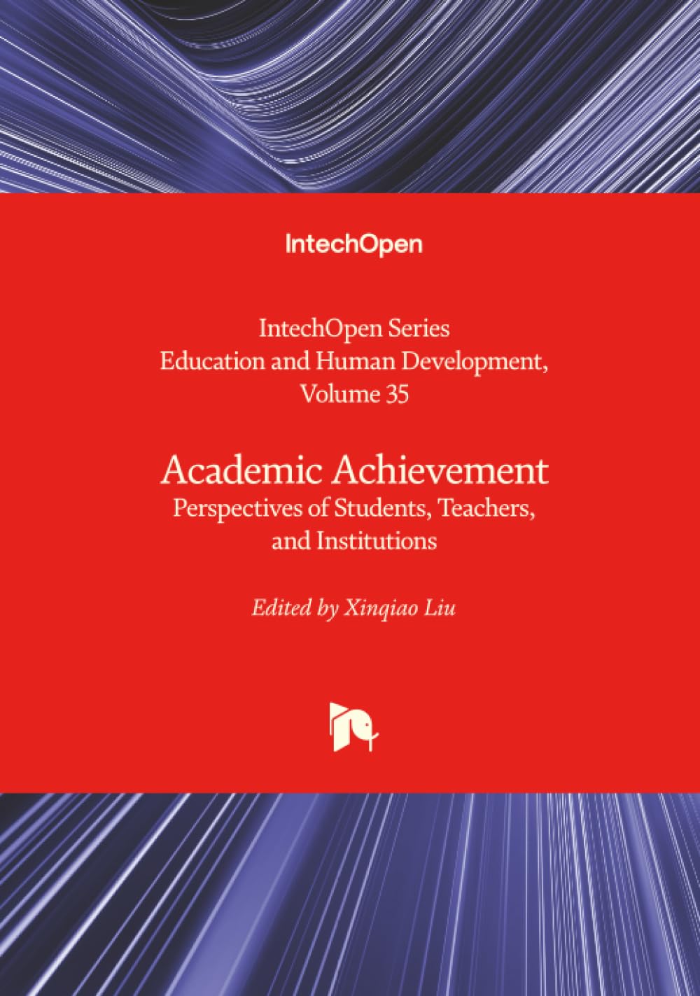 Academic Achievement - Perspectives of Students, Teachers, and Institutions Learning & Reference