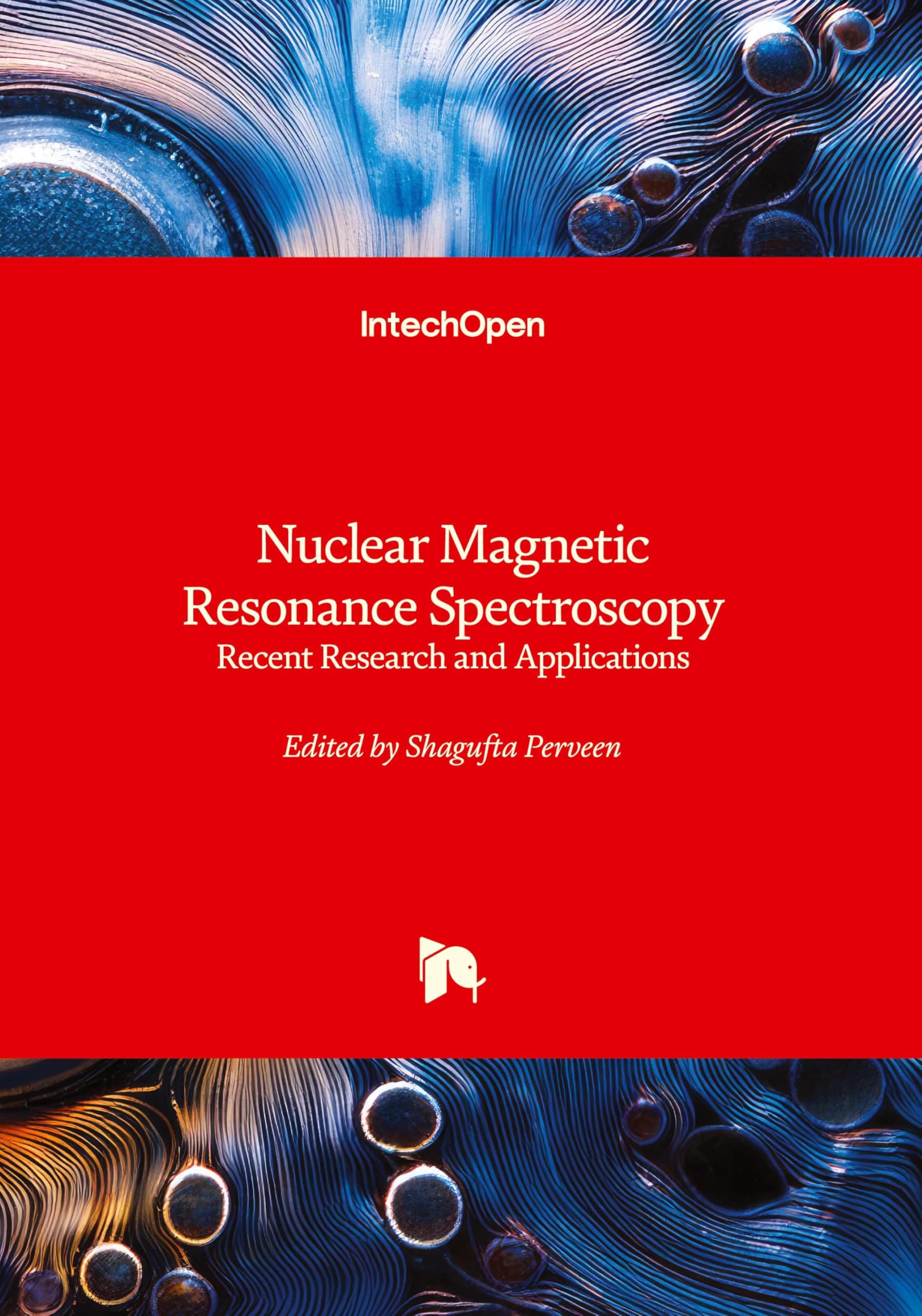 Nuclear Magnetic Resonance Spectroscopy - Recent Research and Applications Natural Sciences