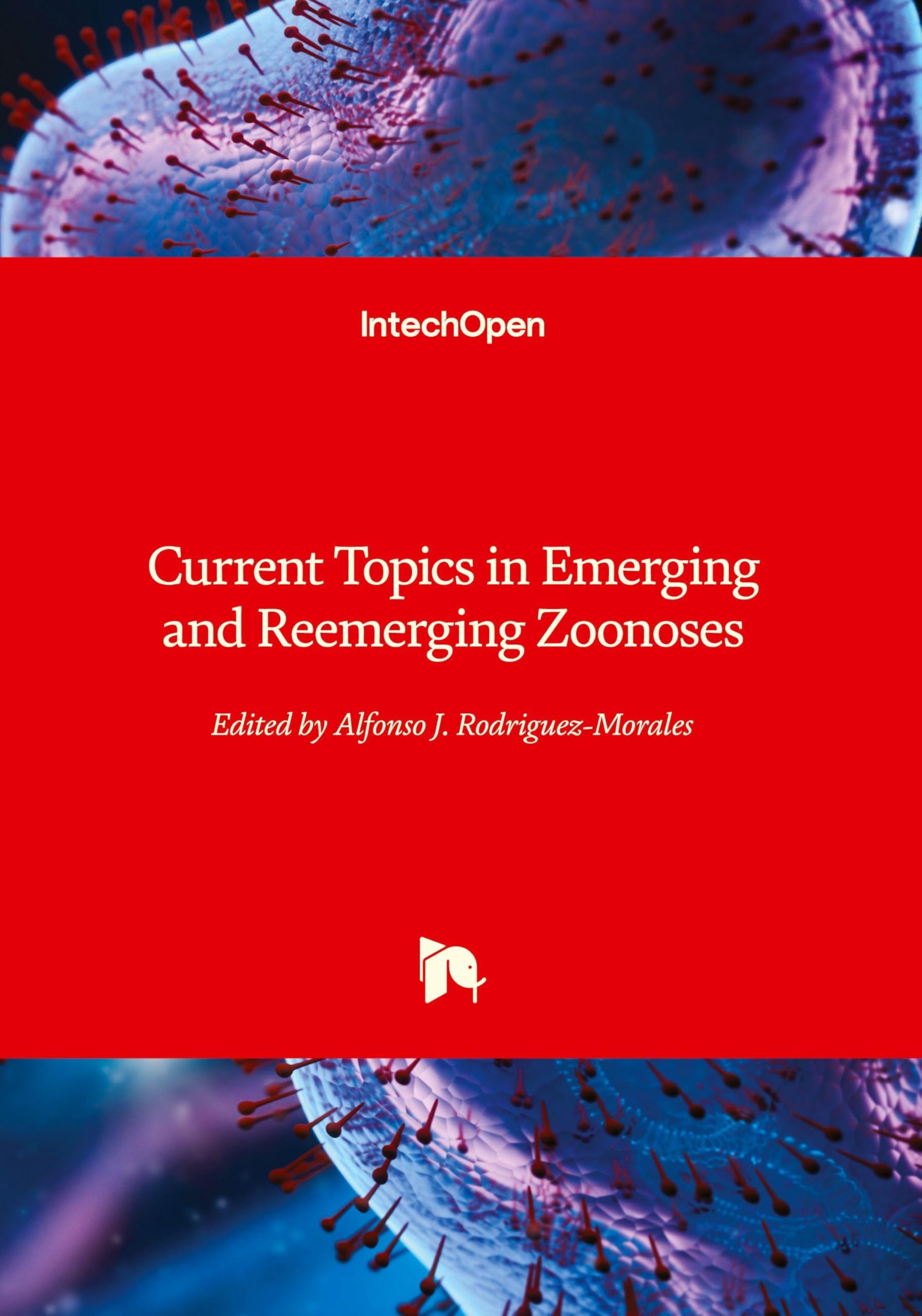 Current Topics in Emerging and Reemerging Zoonoses Medicine