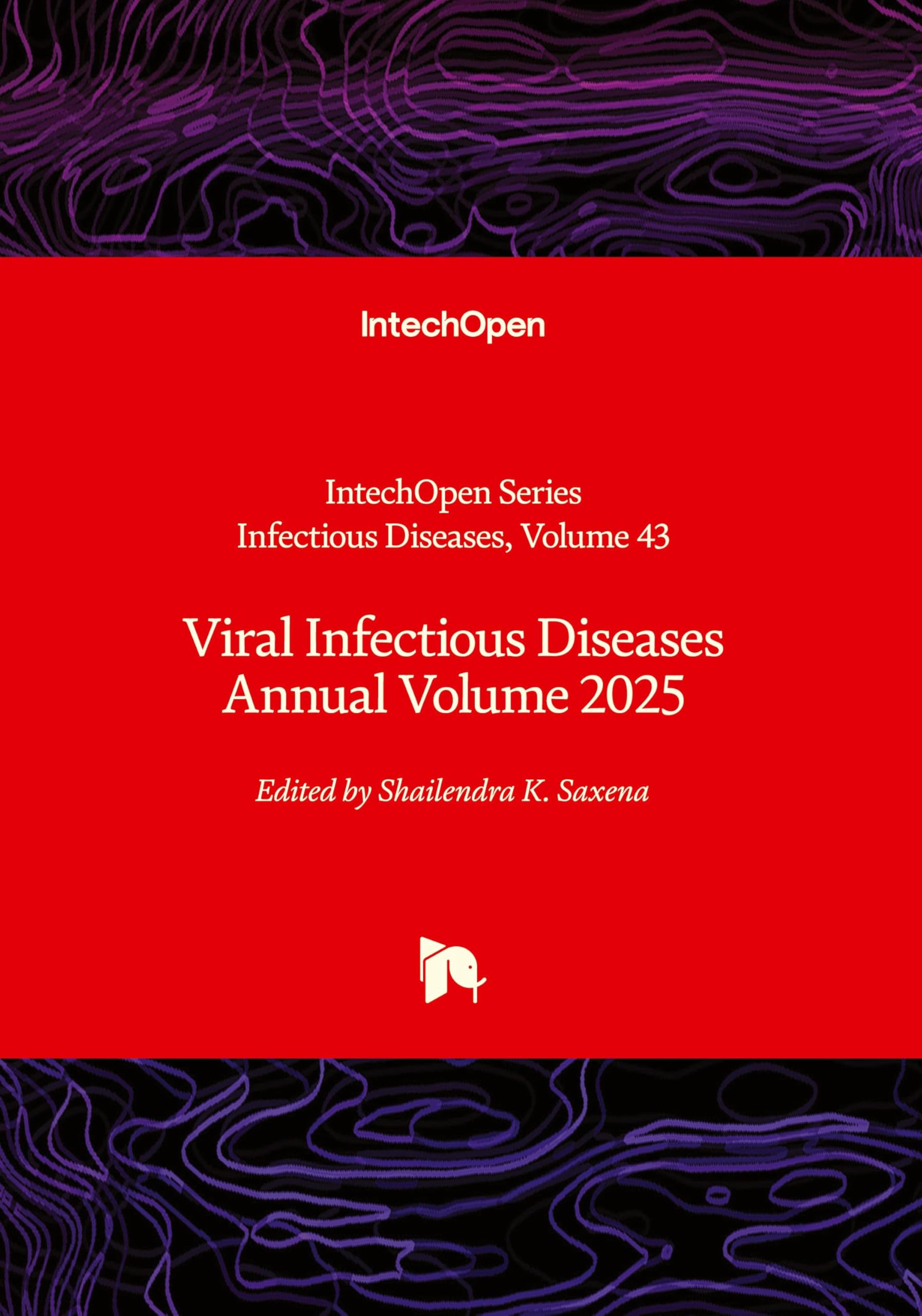 Viral Infectious Diseases Annual Volume 2025 Medicine