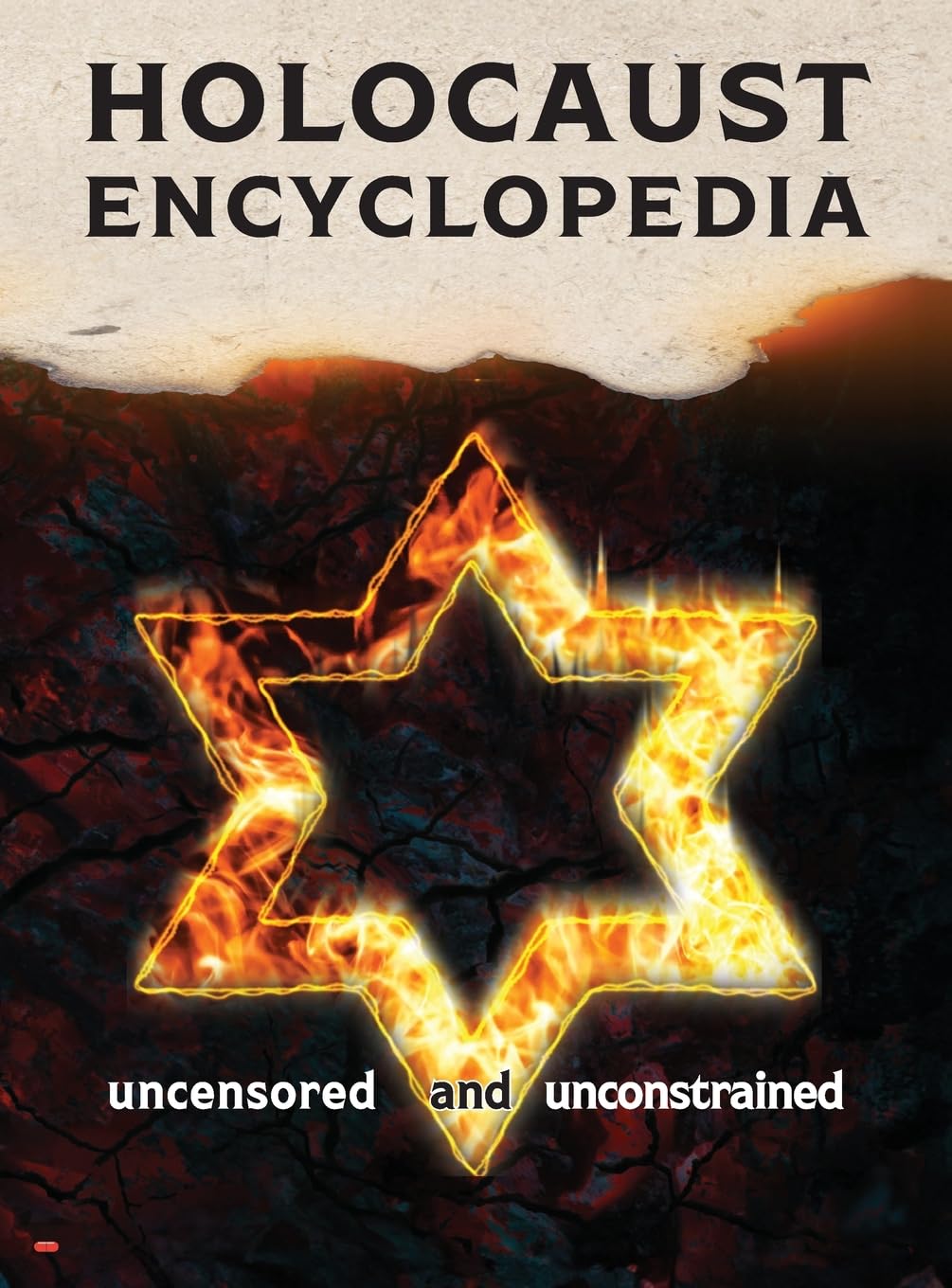 Holocaust Encyclopedia, 4th ed. (full color): Uncensored and Unconstrained Reference Books