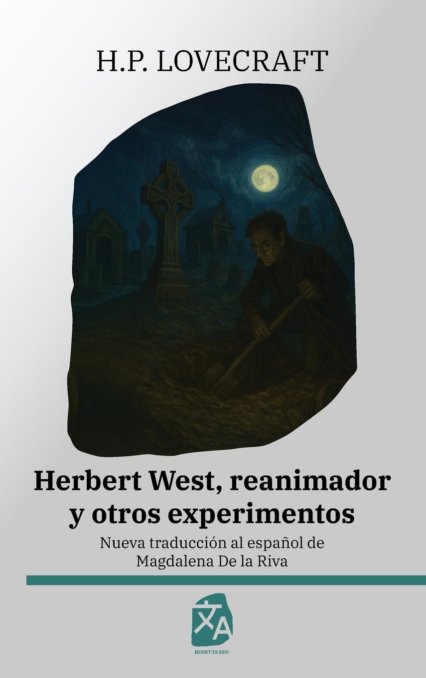 Herbert West, reanimador y otros experimentos Essays & Short Stories