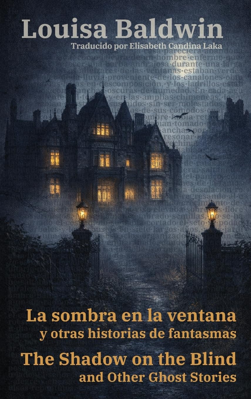 La sombra en la ventana y otras historias de fantasmas - The Shadow on the Blind and Other Ghost Stories Essays & Short Stories