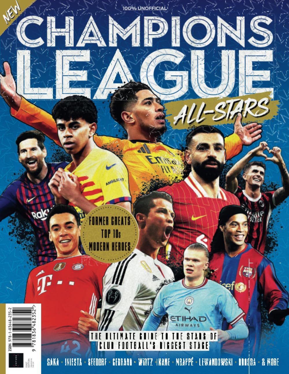Champion's League All Stars: The Ultimate Guide to the Stars of Club Football's Biggest Stage: Celebrating the Greatest Players and Moments in Champions League History Leisure & Fun