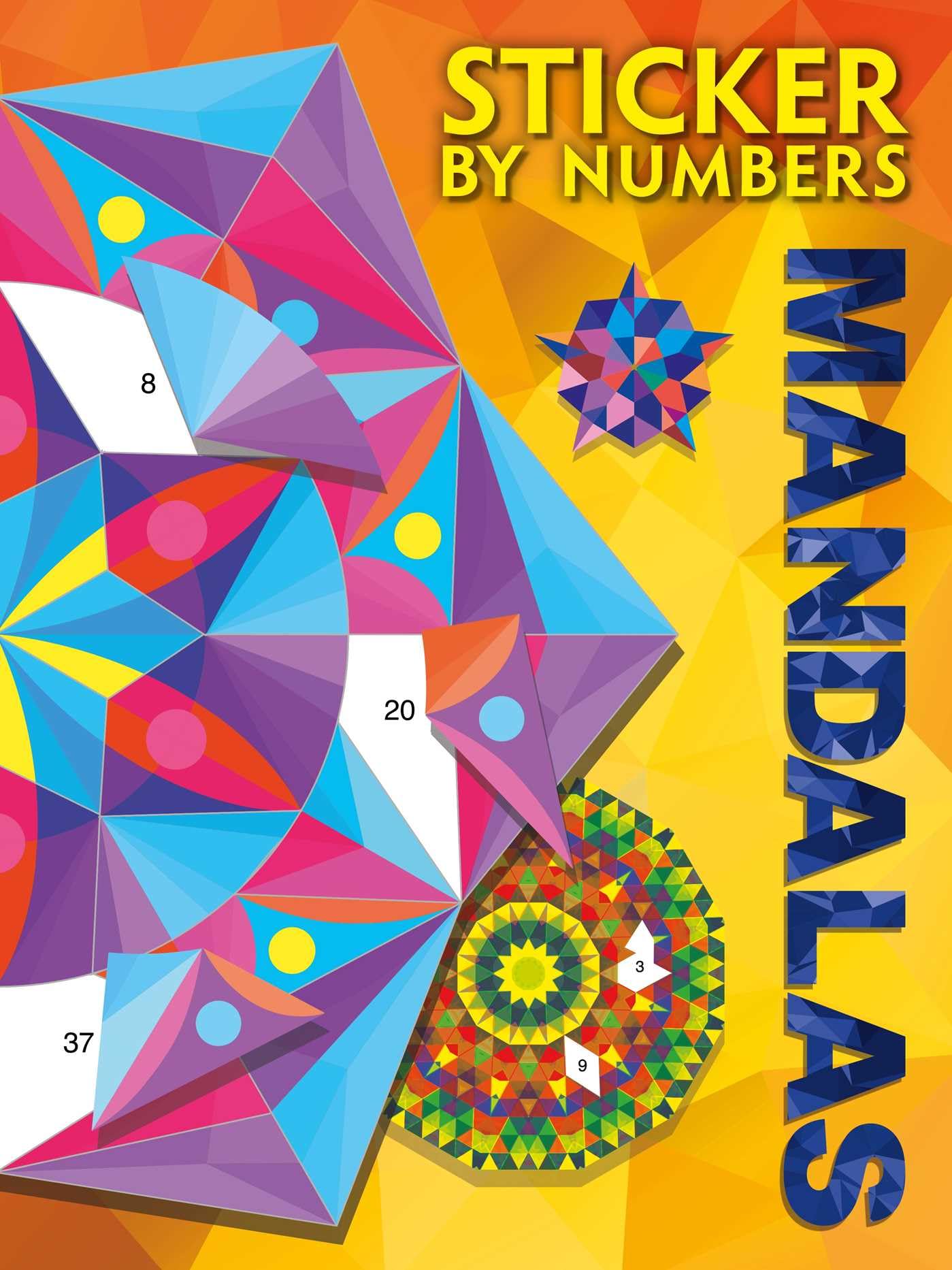 Sticker by Numbers Mandalas: Create Amazing 3-d Pictures Lifestyle