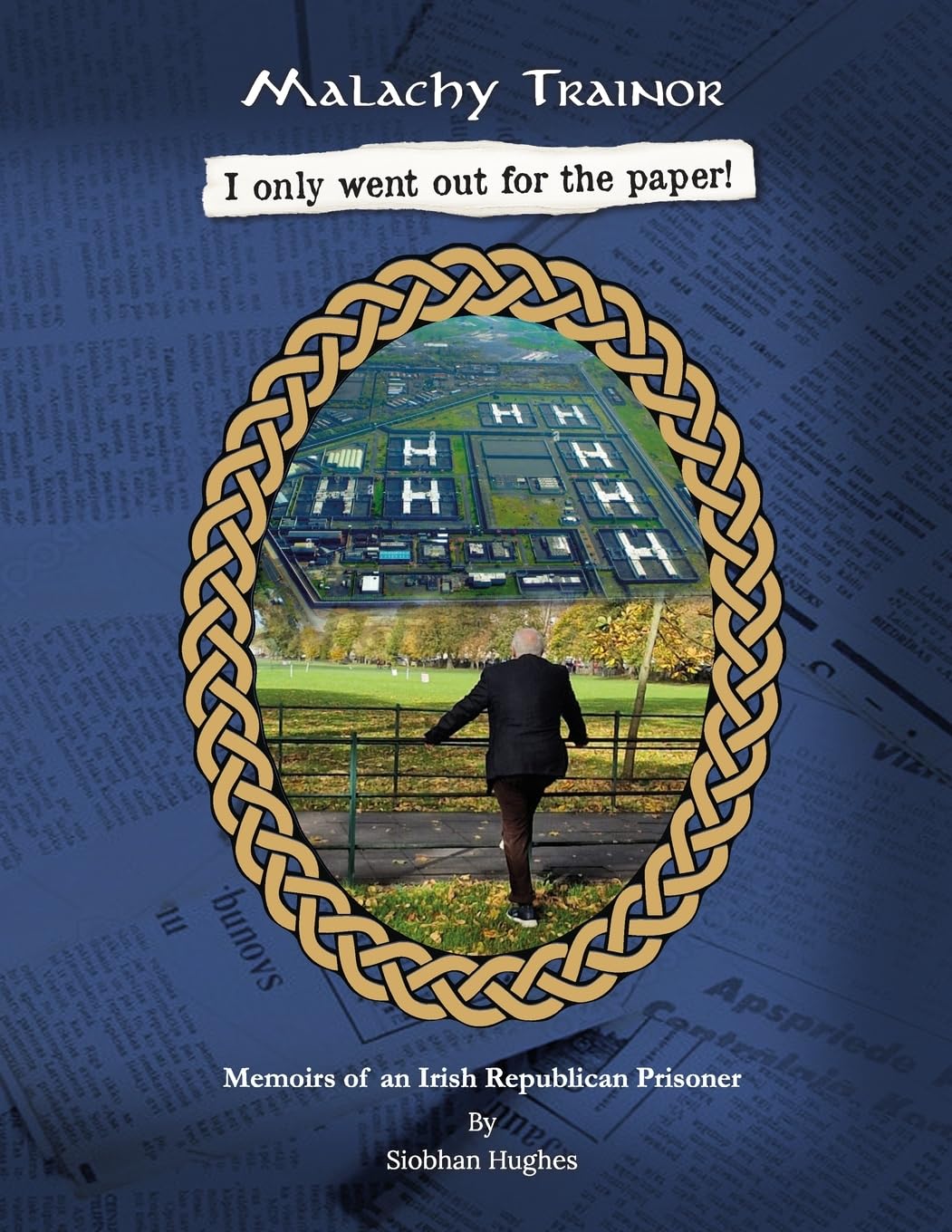 Malachy Trainor. I only went out for the paper book