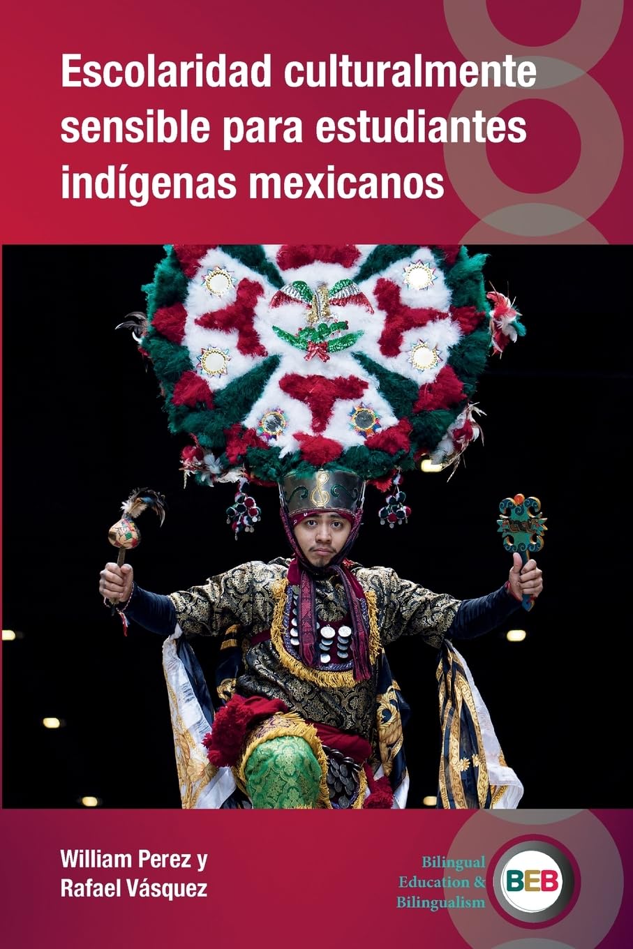 Escolaridad culturalmente sensible para estudiantes indígenas mexicanos Books