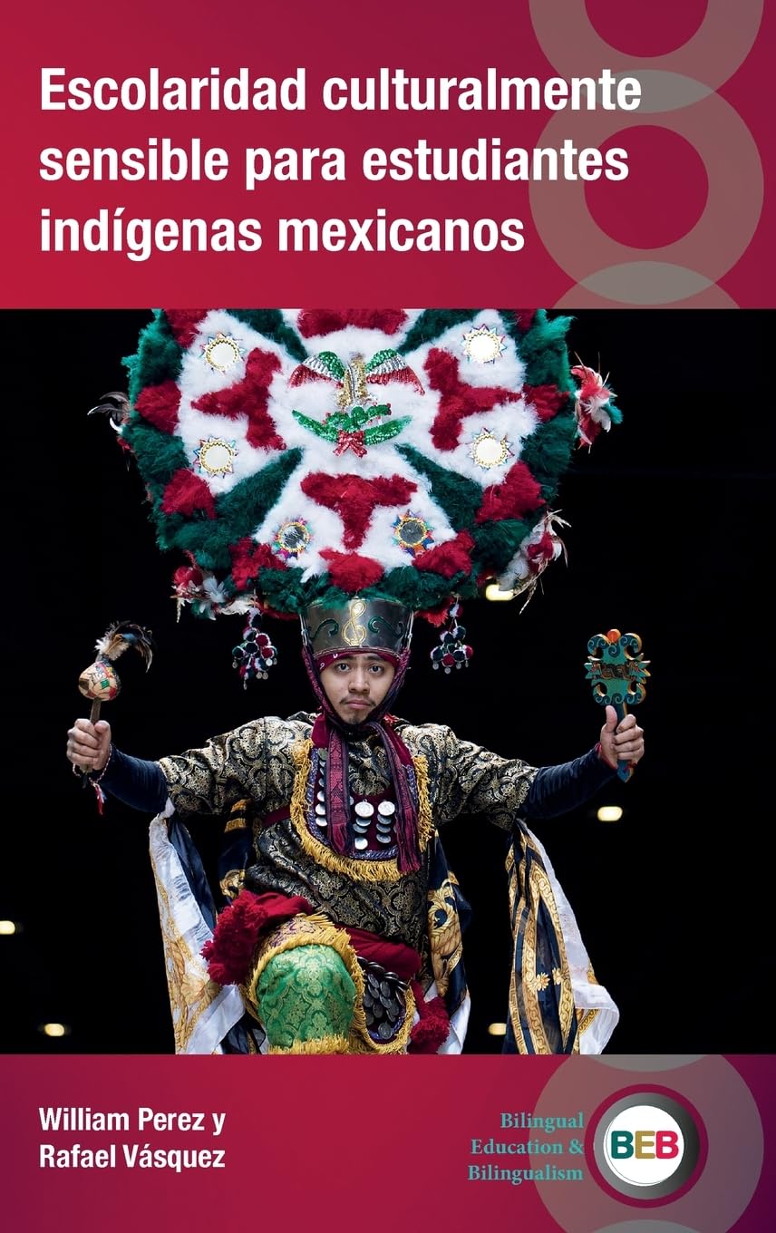 Escolaridad culturalmente sensible para estudiantes indígenas mexicanos Books