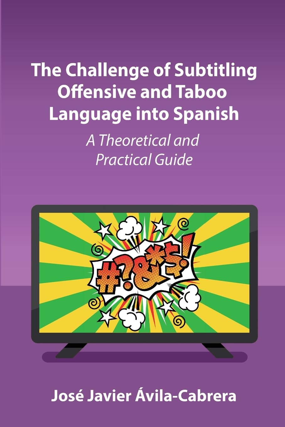 The Challenge of Subtitling Offensive and Taboo Language into Spanish Media & Communication