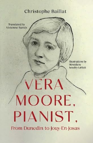 Vera Moore, Pianist, From Dunedin to Jouy-En-Josas Art & Literature