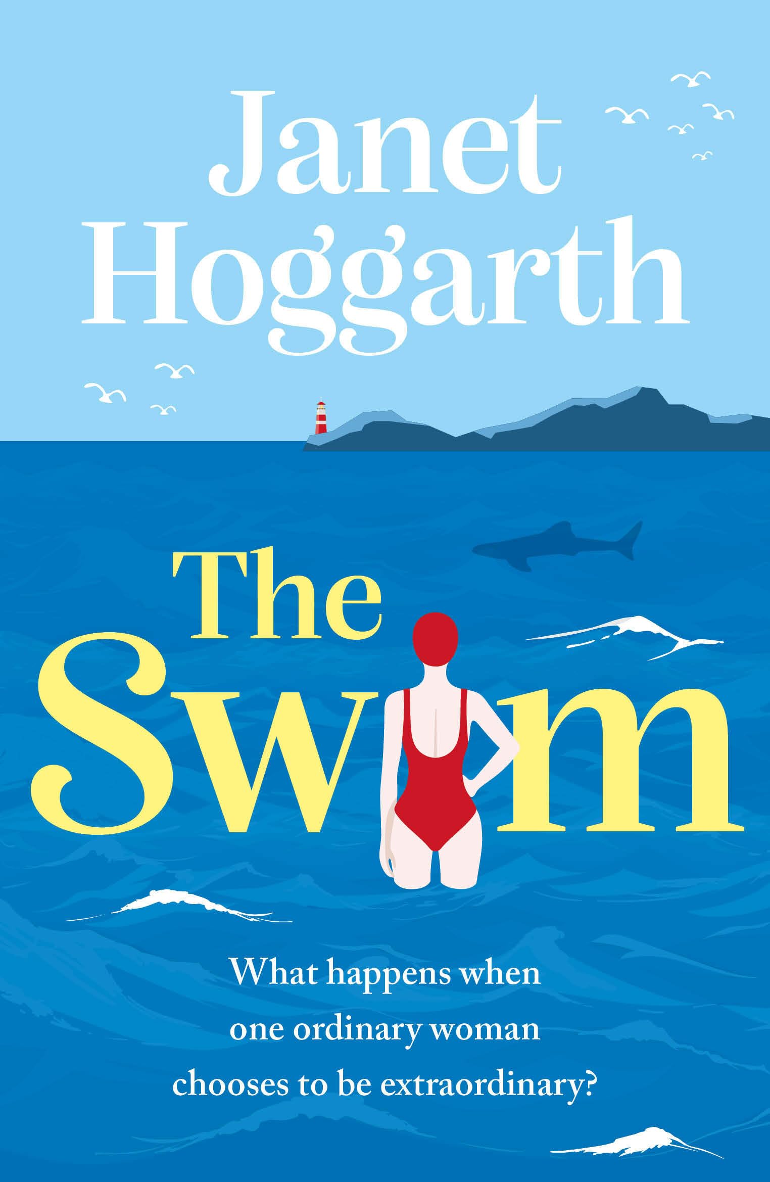 The Swim: An unforgettable, funny and inspiring book club novel from Janet Hoggarth Contemporary literature