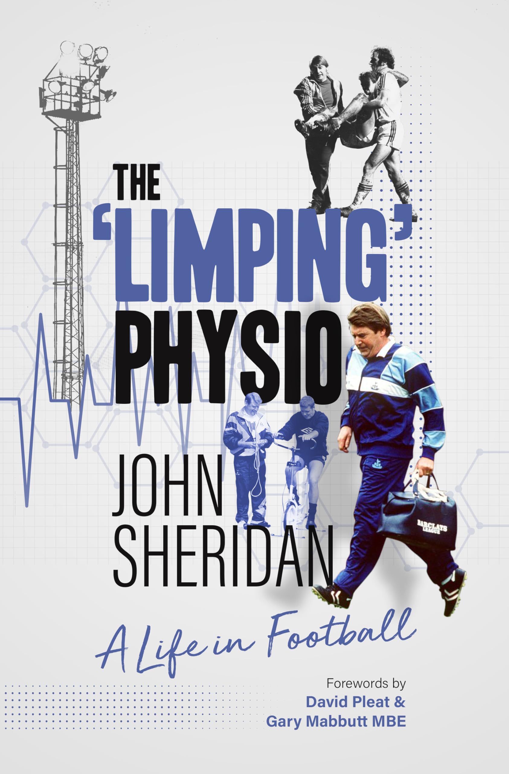 The Limping Physio: A Life in Football Sports