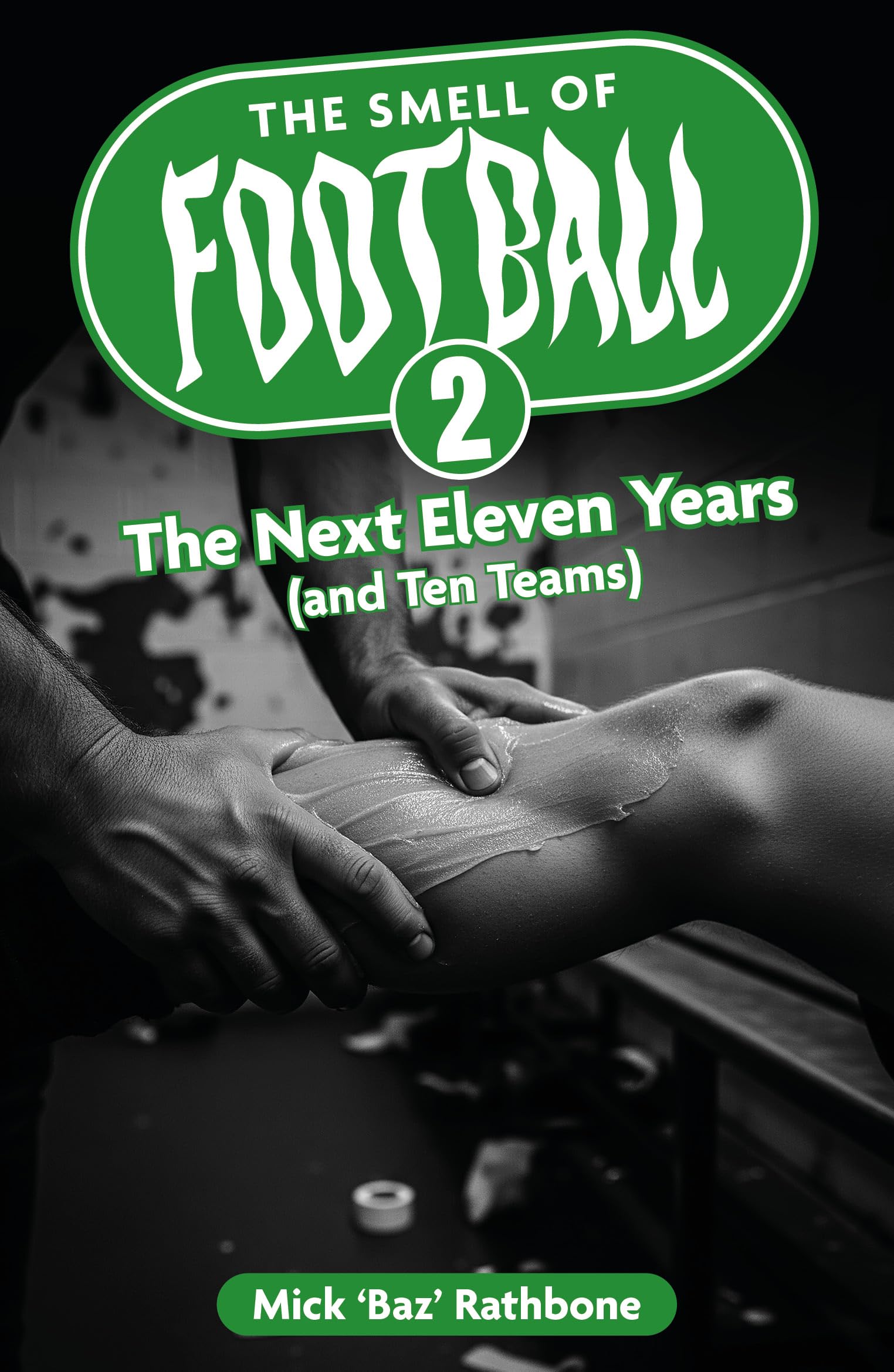 The Smell of Football II Leisure & Fun